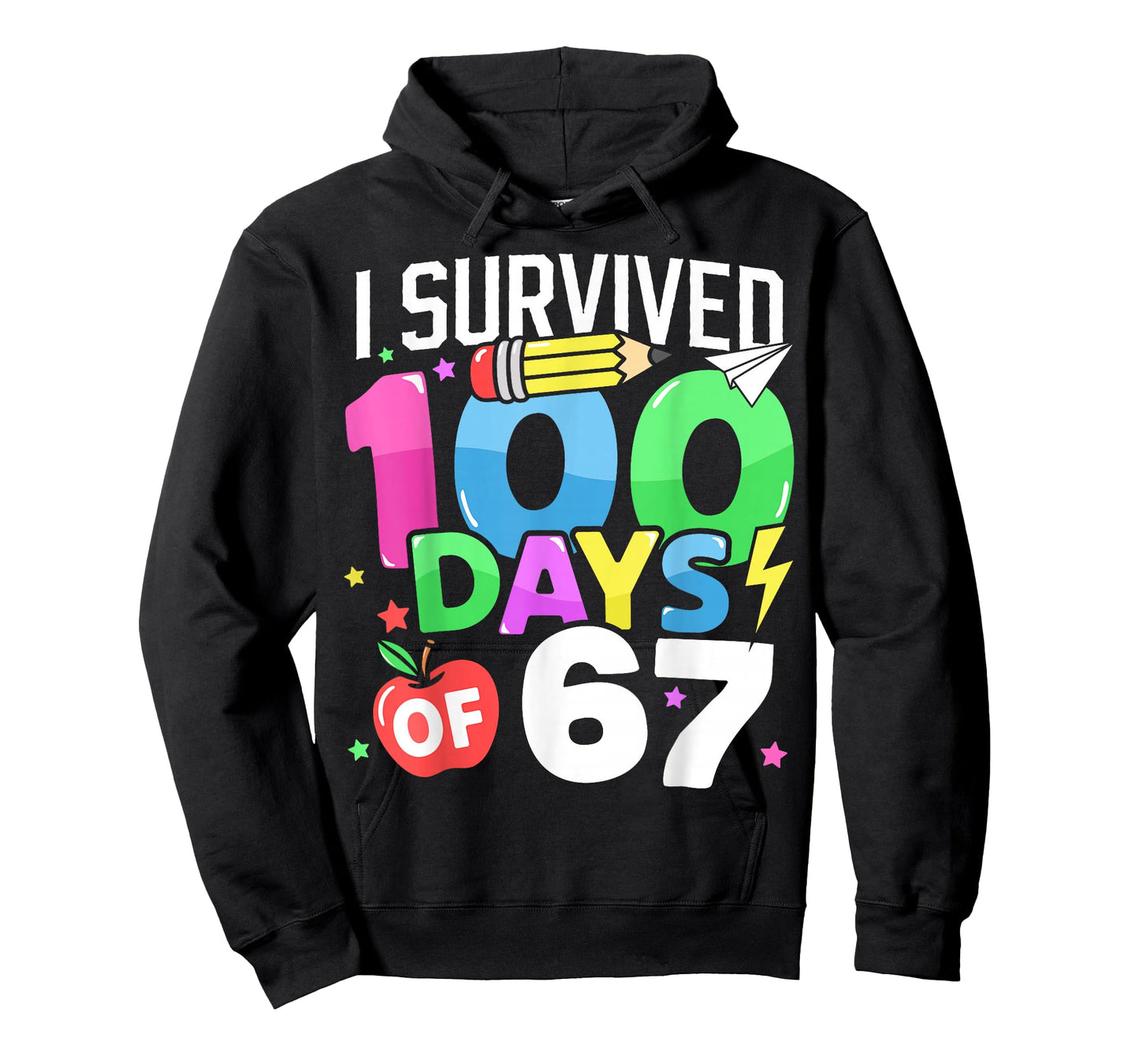 I Survived 100 Days of 67 100th Day of School Kids Teacher T-Shirt