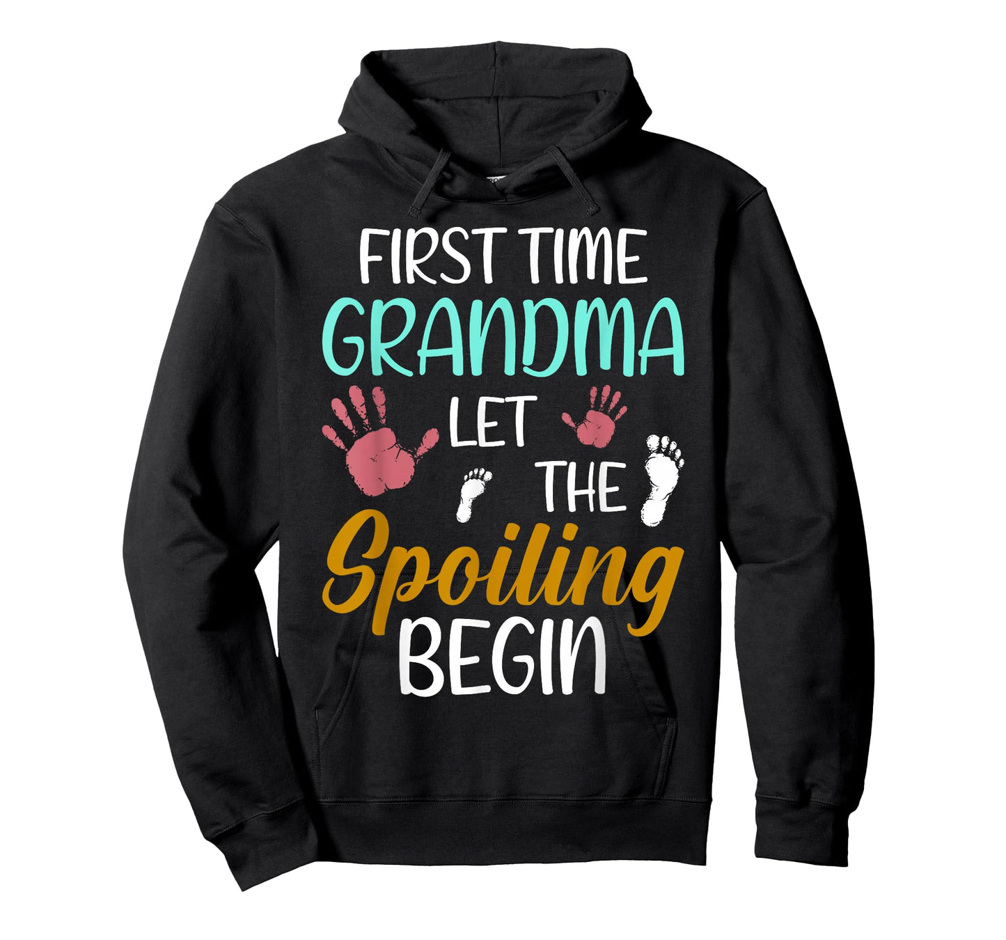 Grandma Let The Spoiling Begin First Time Grandma T-Shirt