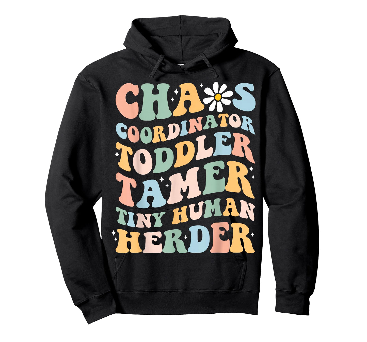 Chaos Coordinator Toddler Tamer Tiny Human Herder Daycare T-Shirt