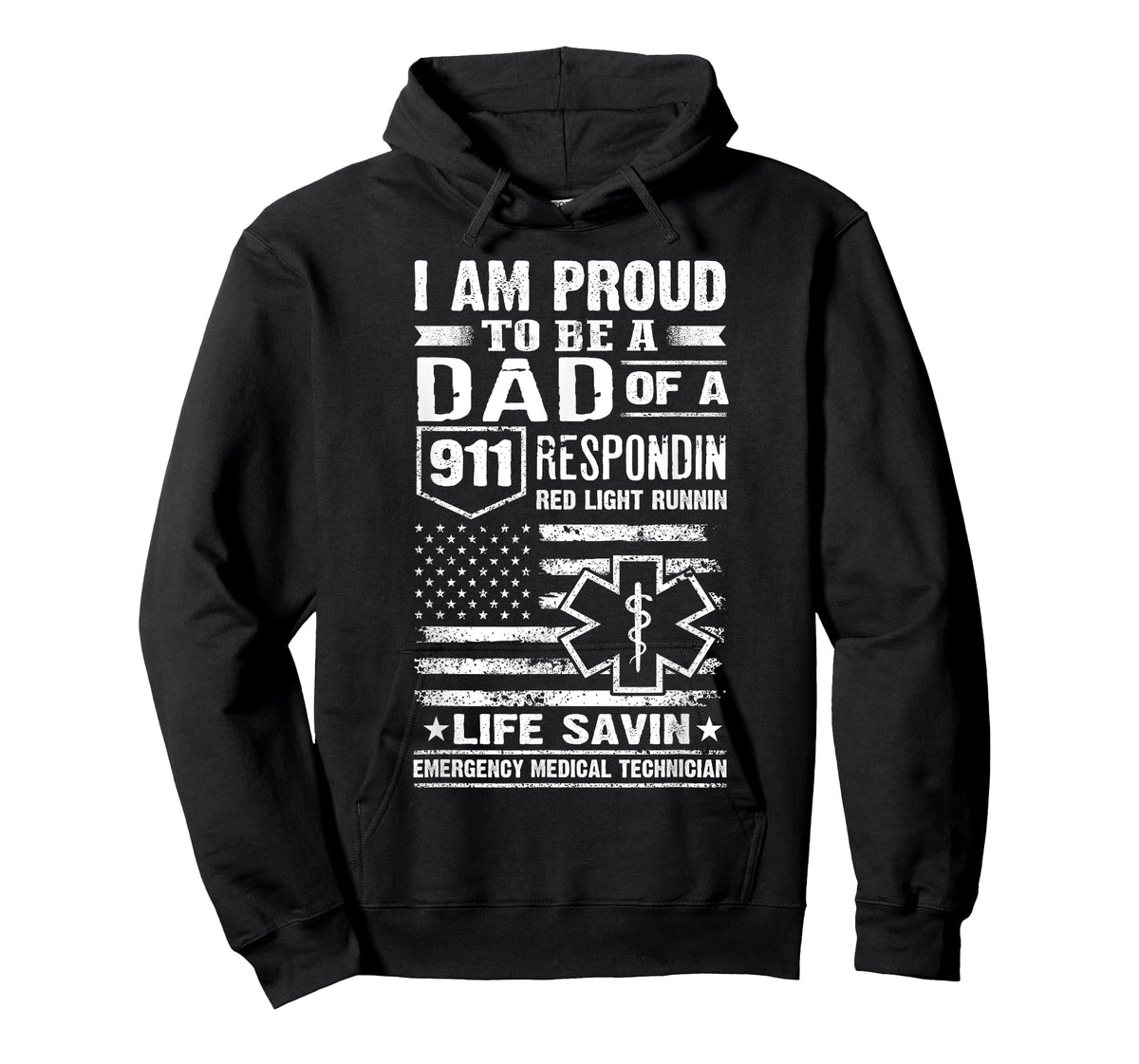 I Am Proud To Be A Dad Of A 911 Respondin EMT T-Shirt T-Shirt