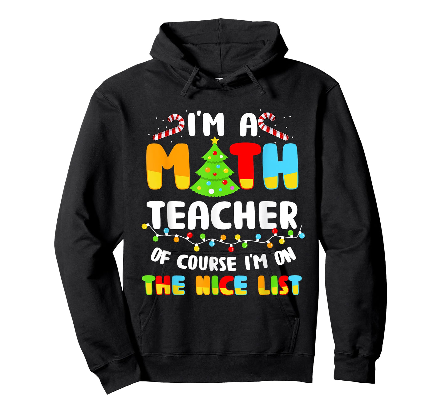 Christmas I'm A Math Teacher Of Course I'm On Nice List T-Shirt for Men Women