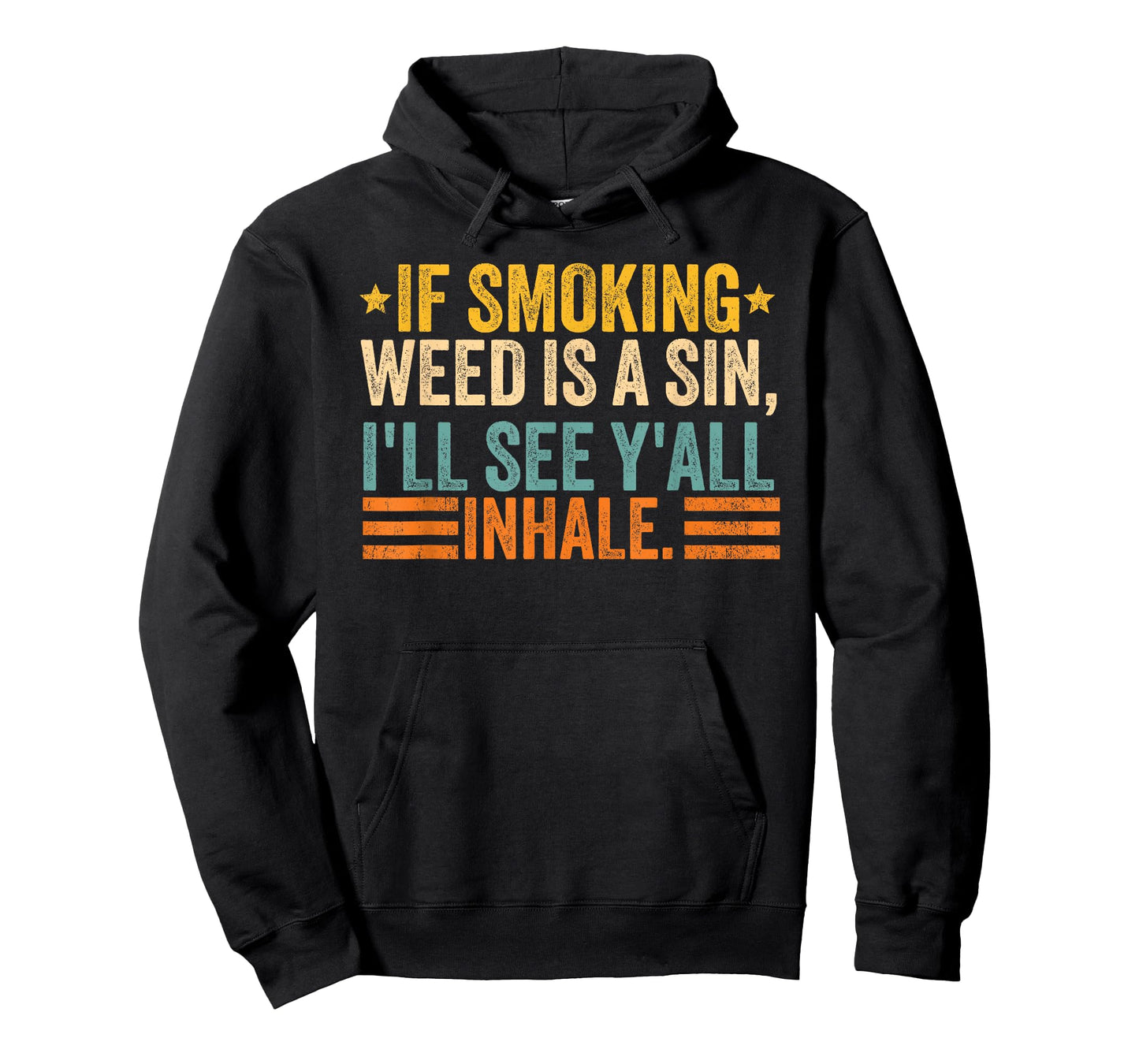 If Smoking Weed Is A Sin I'll See Y'all Funny Retro Vintage T-Shirt