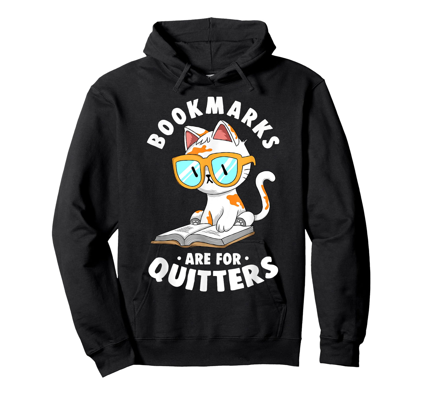 Bookmarks Are For Quitters Cute Nerdy Kitty Bookworm Gift T-Shirt