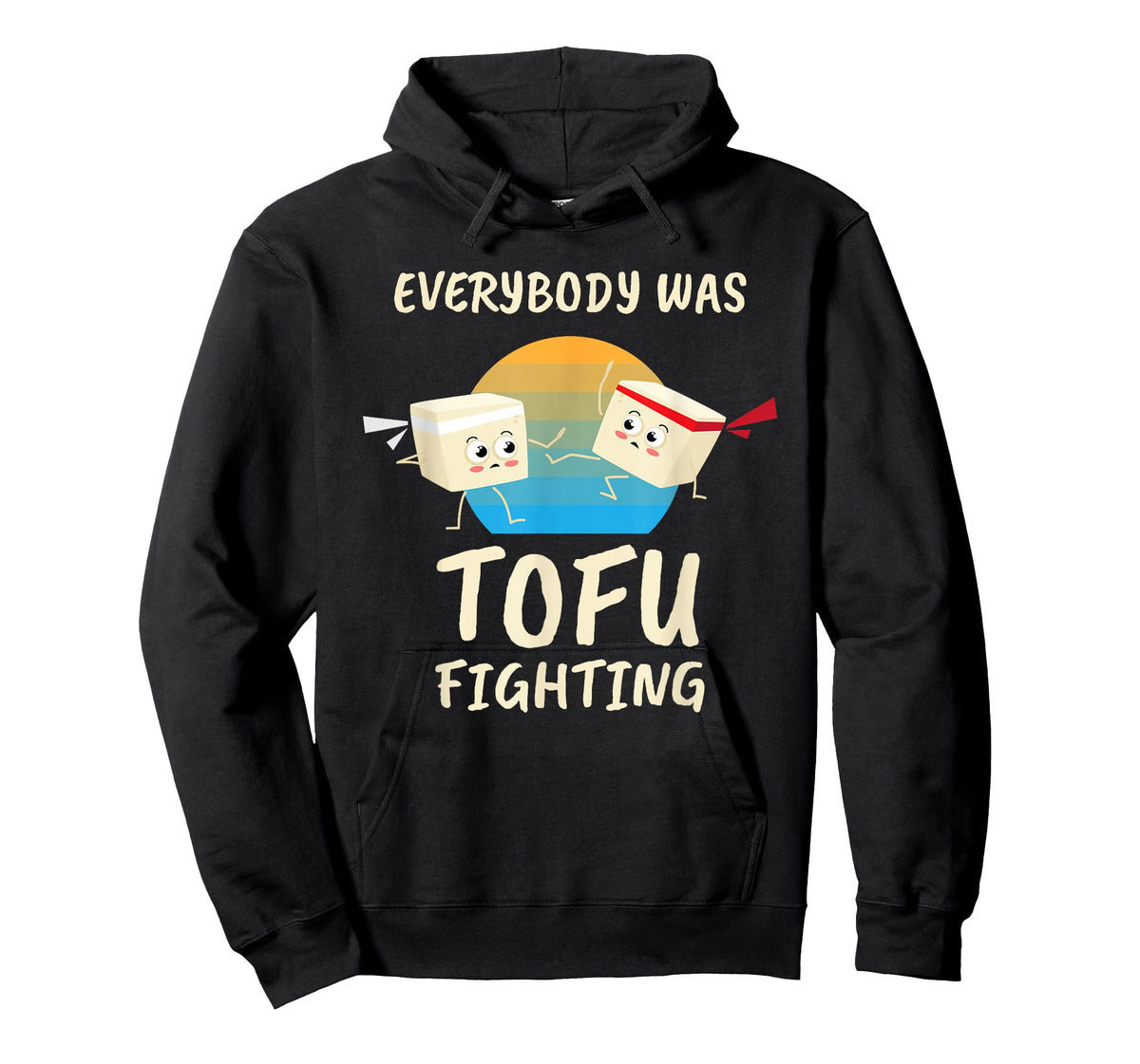 Everybody Tofu Fighting I Tofu Vegan Meatless Vegetarian T-Shirt