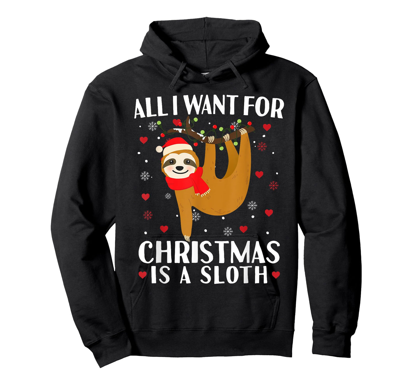 All I Want For Christmas Is Sloth Lovers Gift