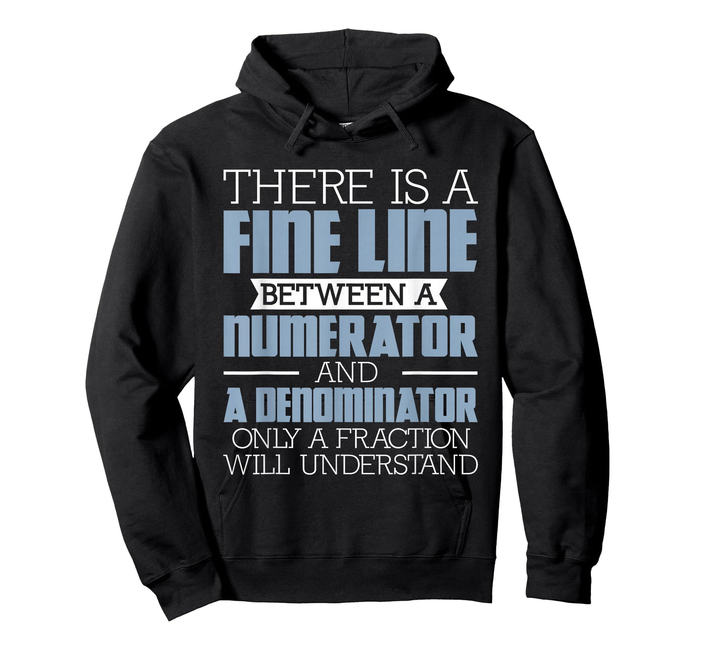 A Fine Line Between - Math Pun Math Lover Math Teacher Men Women Girls Kids T-Shirt