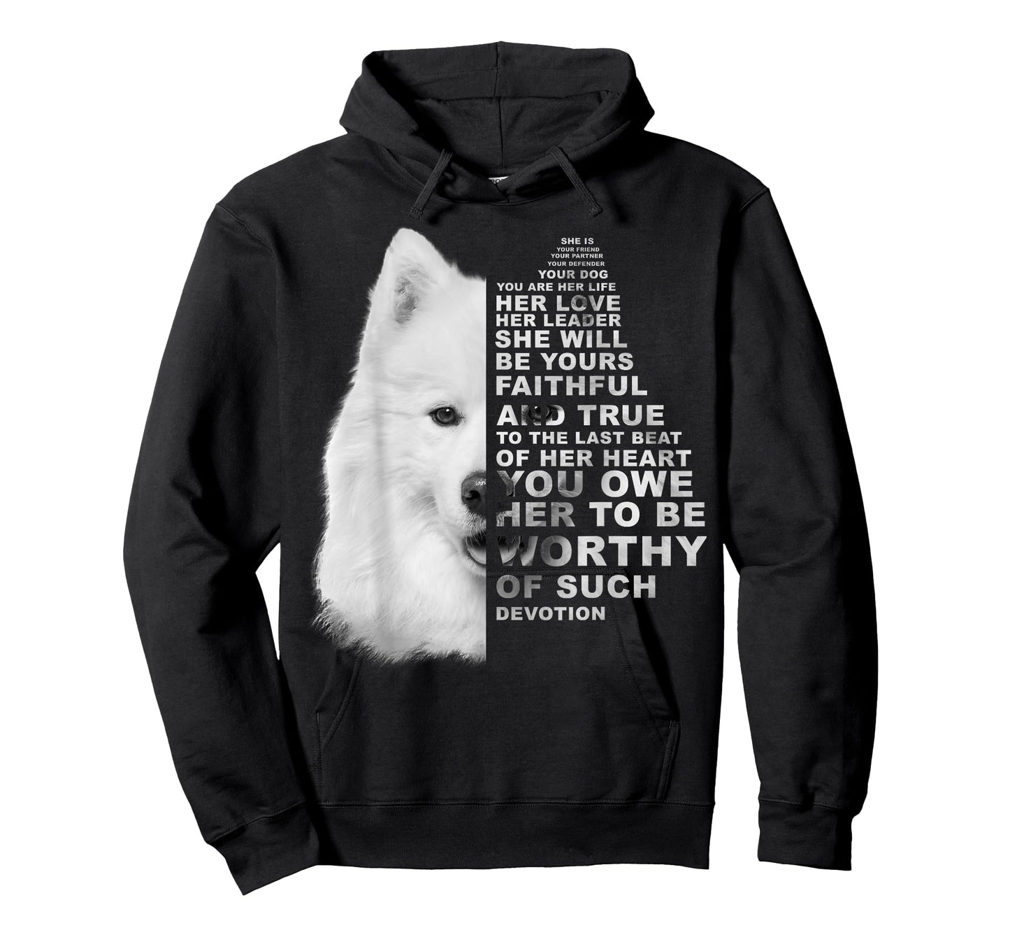 She Is Your Friend Your Partner Your Dog Samoyed Dogs T-Shirt