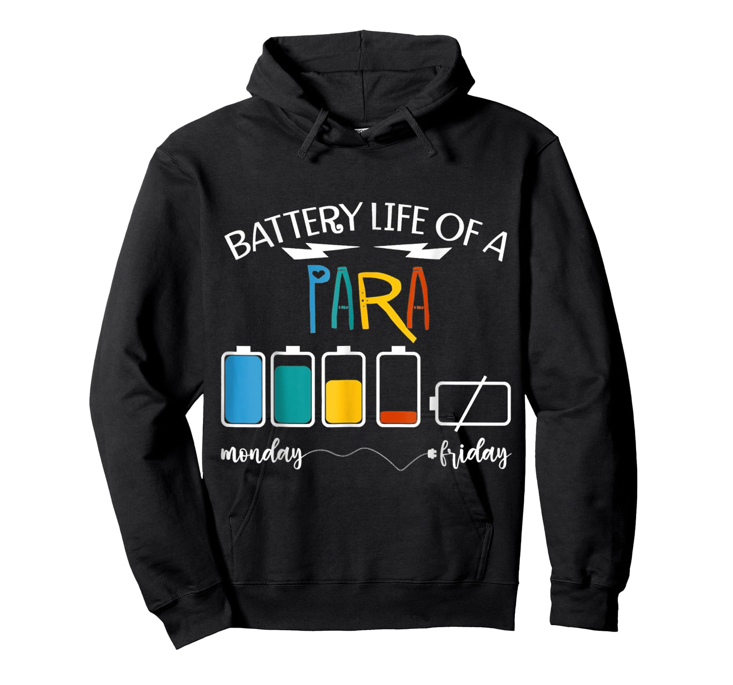 A Battery Lifes Of Paraprofessional PARA T-Shirt