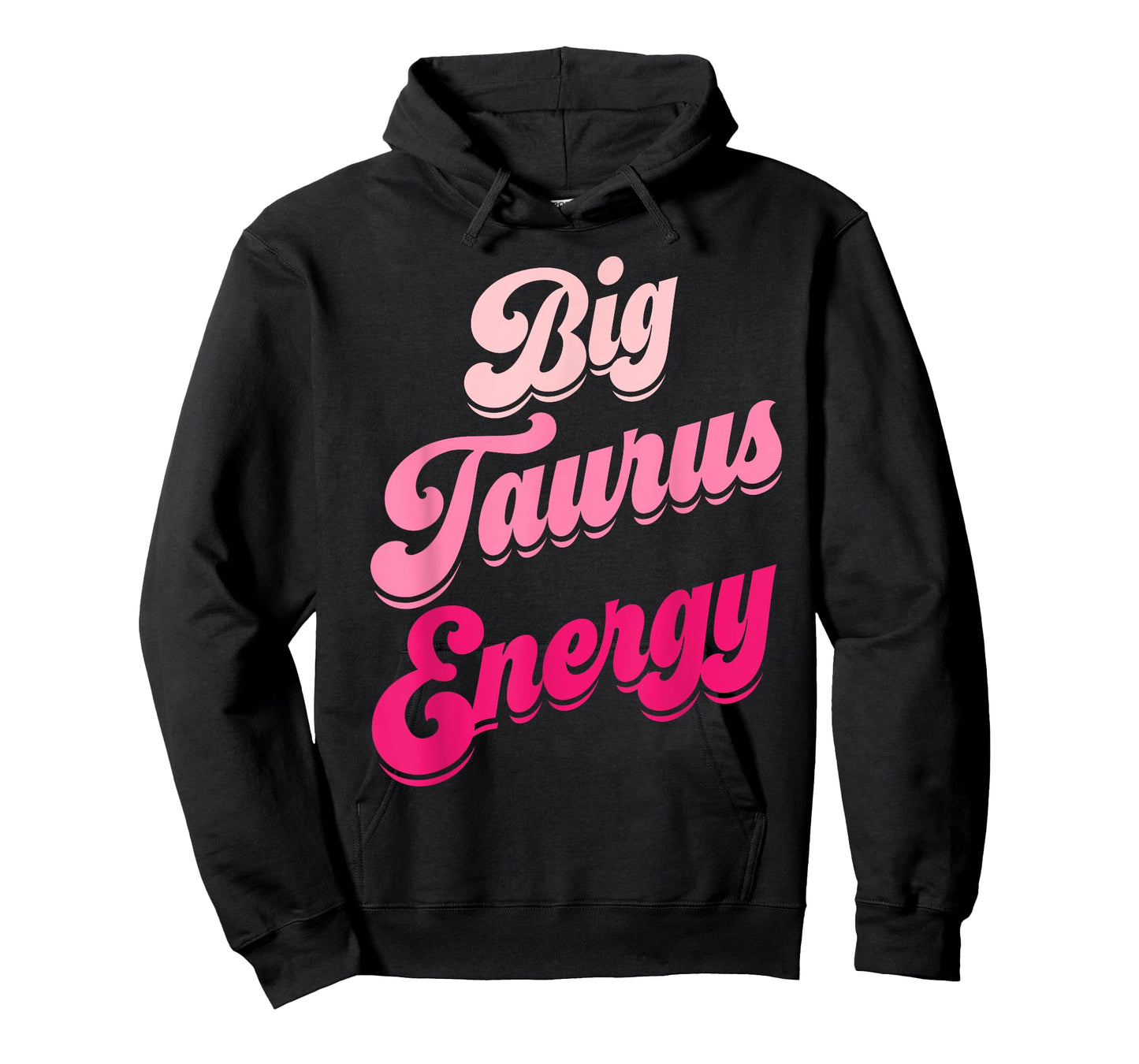 Big Taurus Energy Women Zodiac Sign Taurus Season Birthday T-Shirt