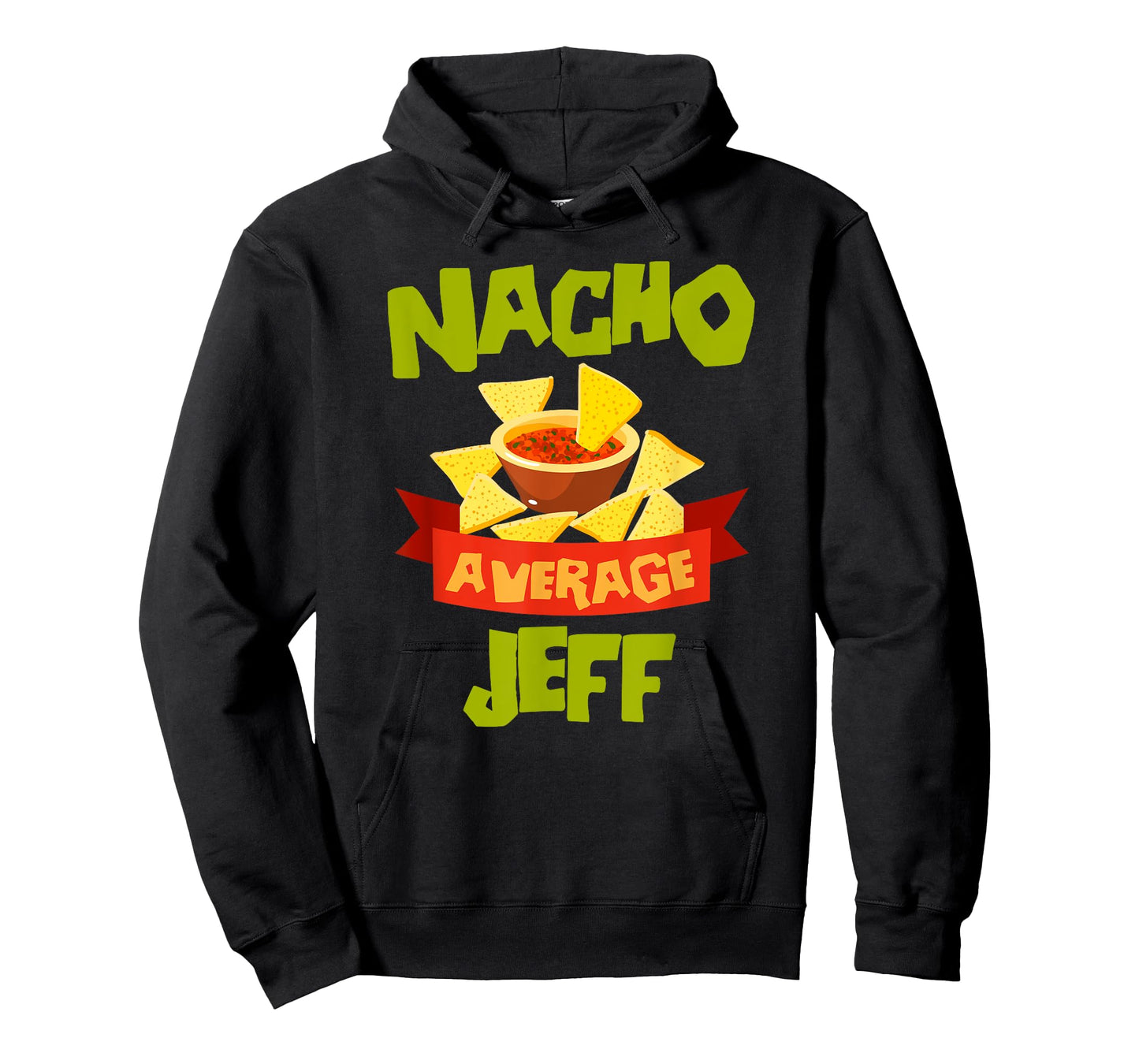 NACHO AVERAGE JEFF Funny Birthday Personalized Name Gift T-Shirt