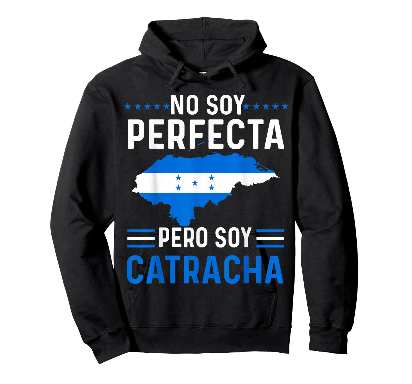 No Soy Perfecta Pero Soy Catracha Honduras Flag Map Gift T-Shirt
