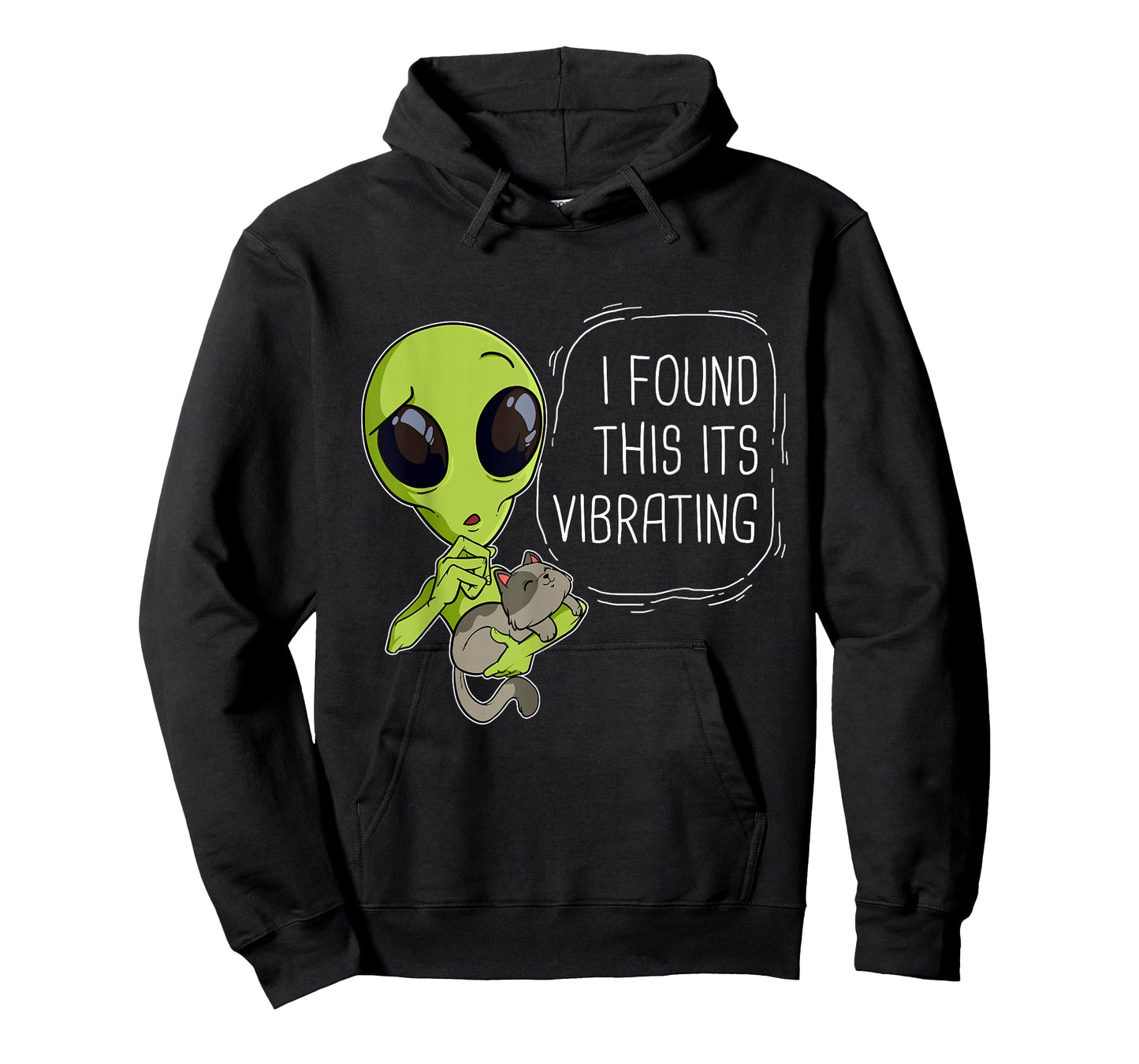 Funny I Found This Its Vibrating Alien Ufo Cat Vibrator Meow Men Women Girls Kids T-Shirt