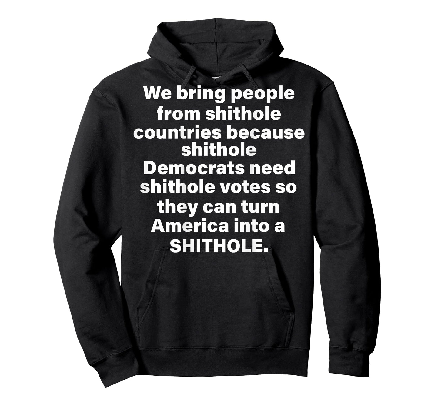 We Bring People from Shithole Countries (on Back) T-Shirt