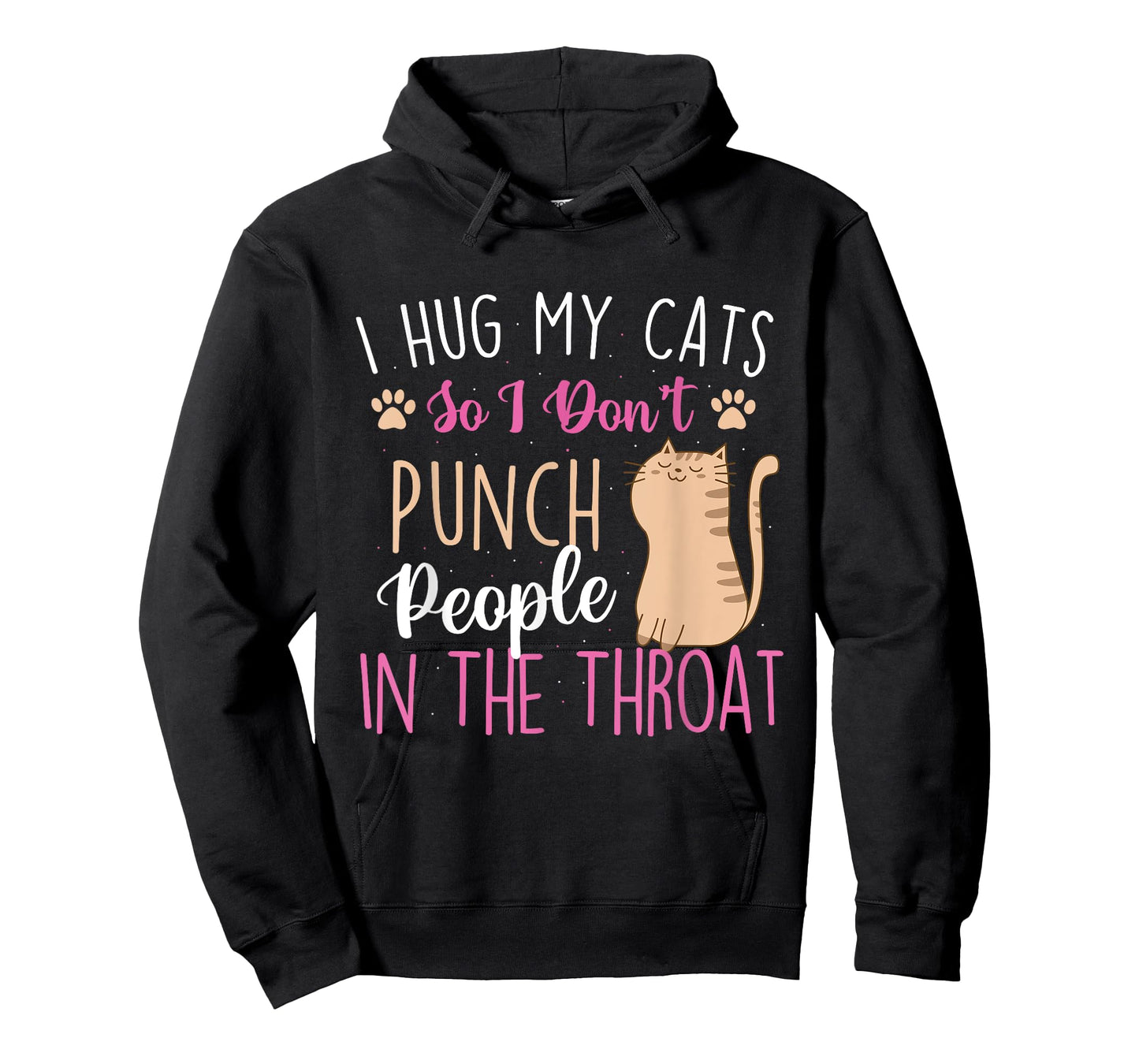 I Hug My Cats So I Don't Punch People - Animal Pet Lover T-Shirt