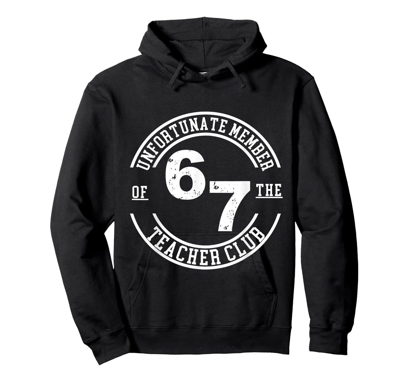 Unfortunate Member of The Teacher Club 6 7 T-Shirt