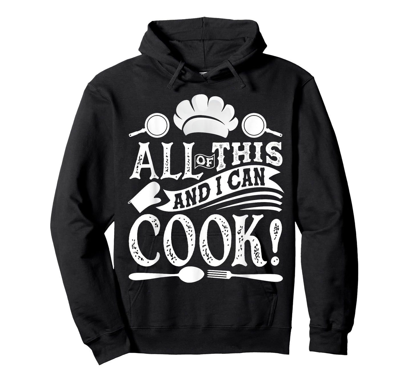 All Of This And I Can Cook Funny Chef Cooking T-Shirt
