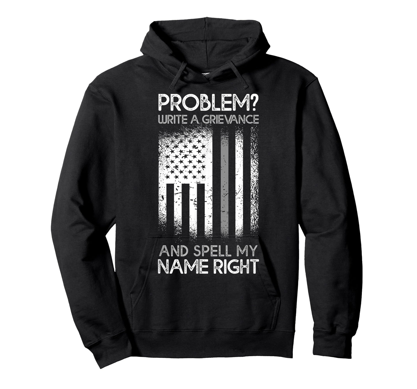 Correction Problem Write A Grievance And Spell My Name Right T-Shirt