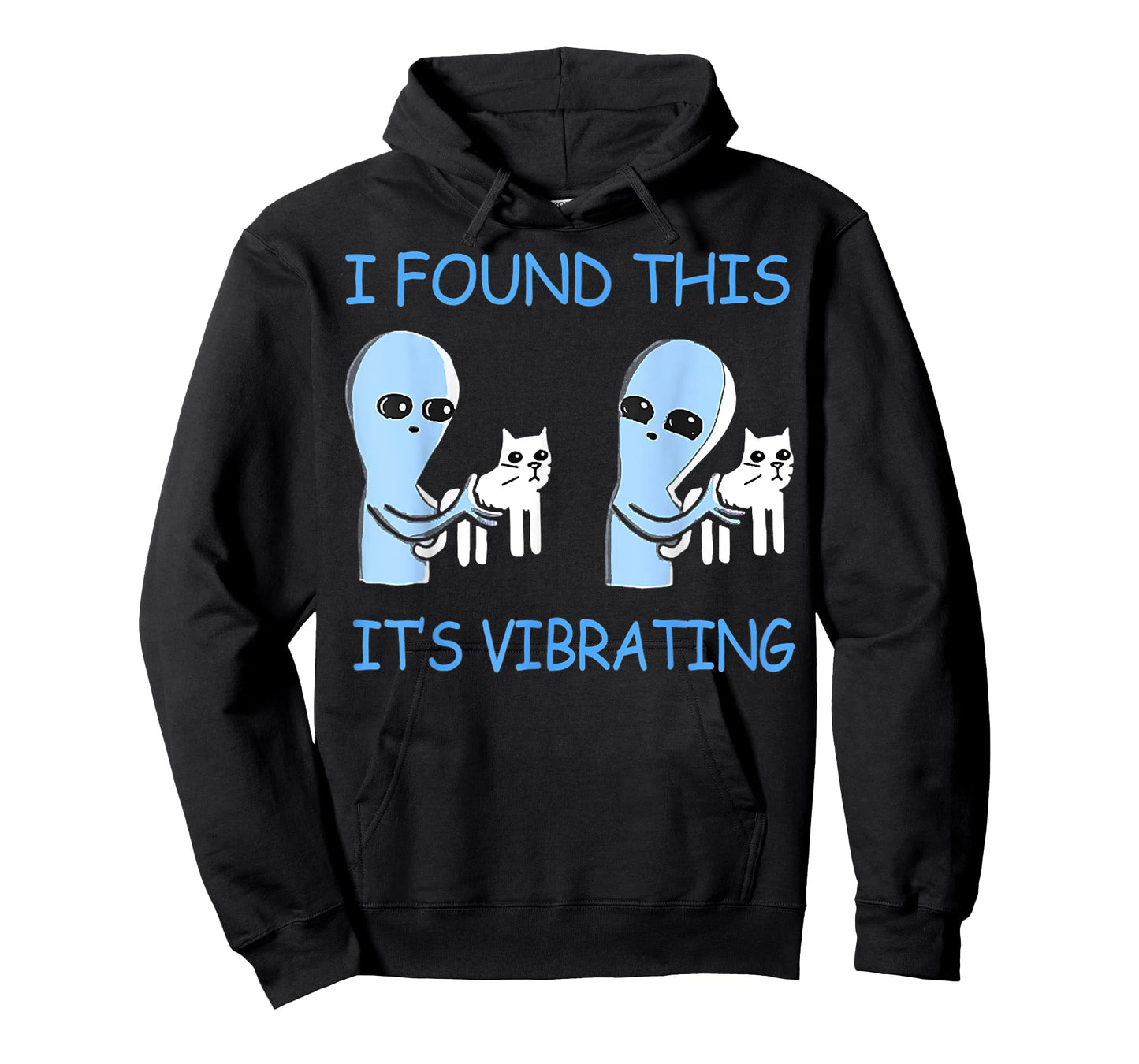 Found This Its Vibrating Funny Aliens Cats Men Women T-Shirt
