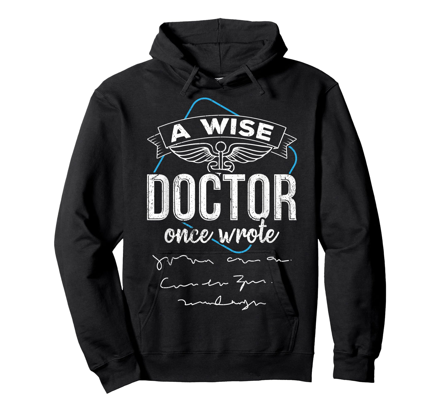 A wise doctor once wrote T-Shirt