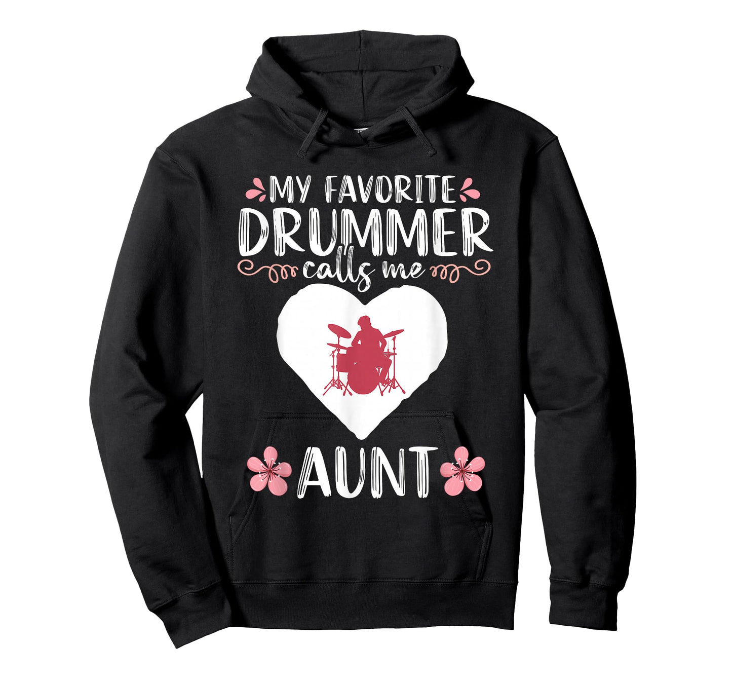 My Favorite Drummer calls me Aunt Percussionist Drumming T-Shirt