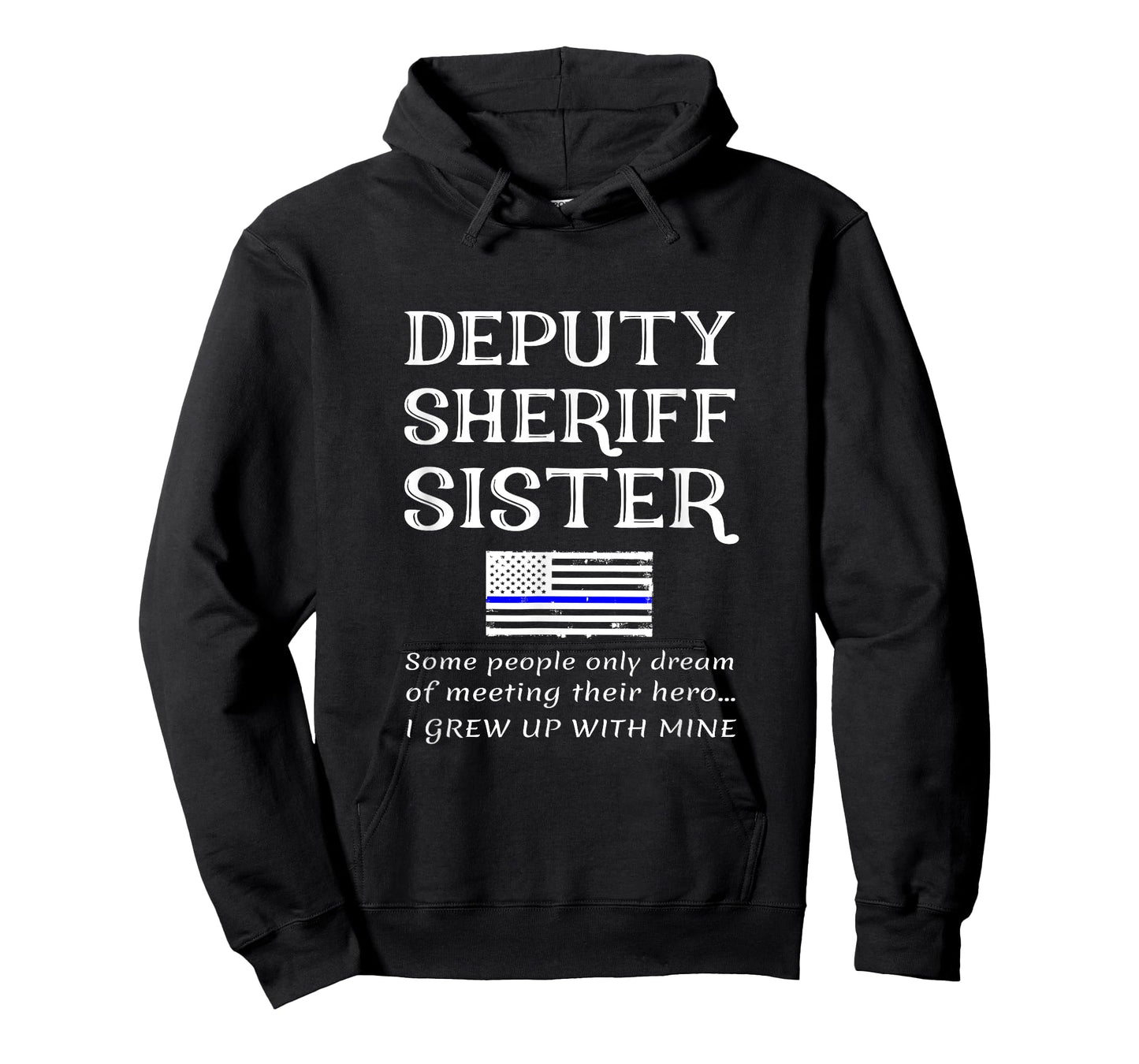 Proud Deputy Sheriff Sister Brother Quote Saying Phrase T-Shirt for Women Kids Men