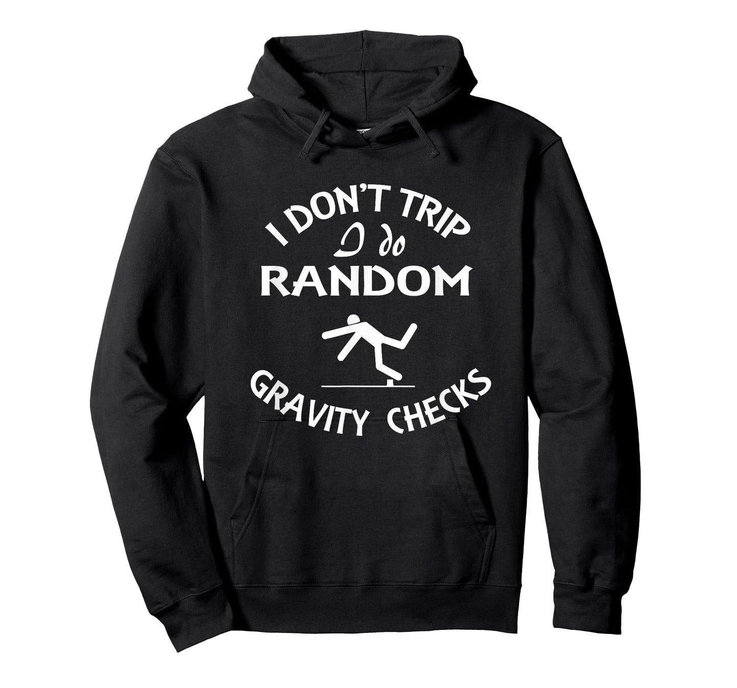 I Don't Trip I Do Random Gravity Checks Funny Physics T-Shirt