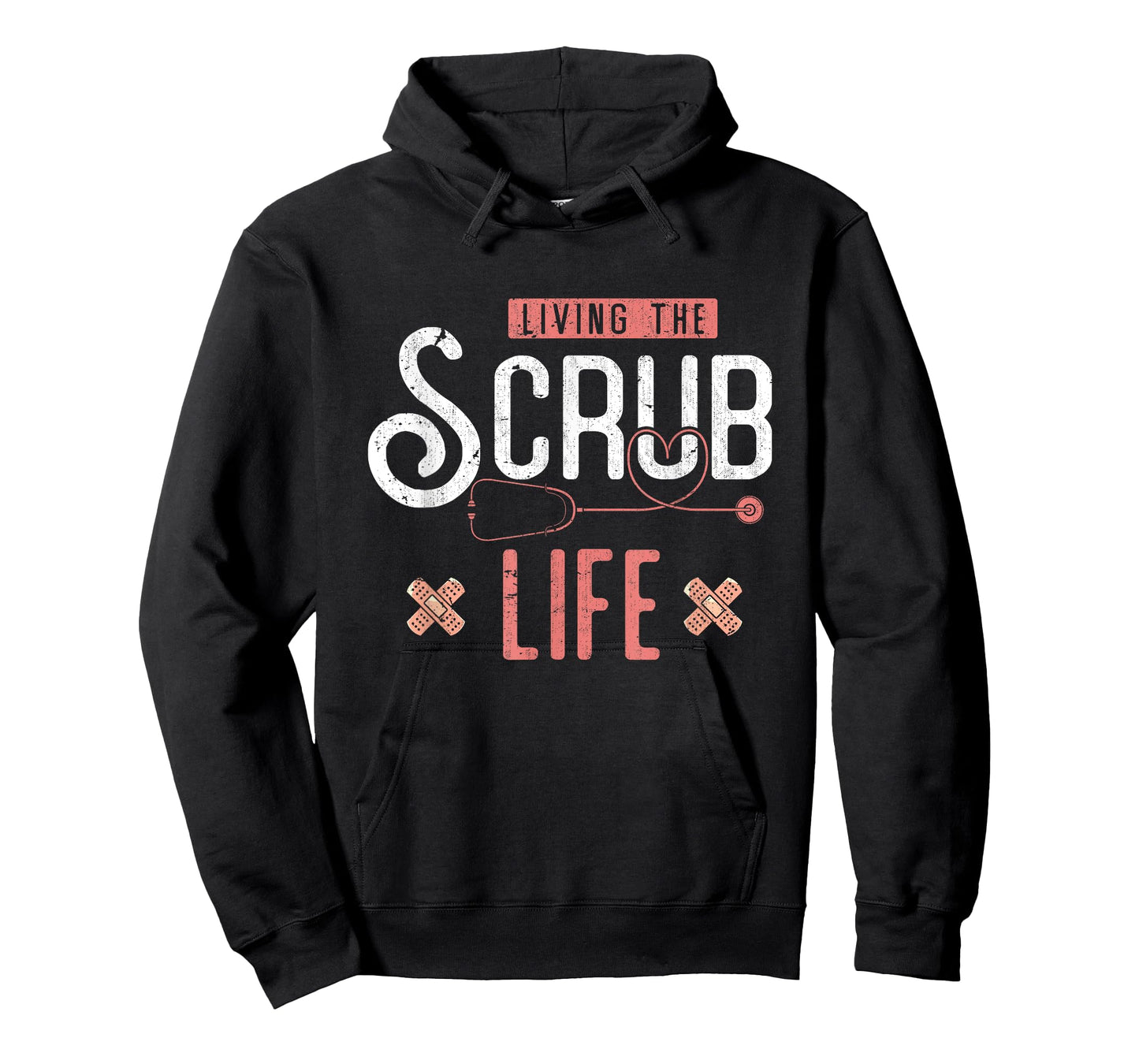 Bandaids Living The Scrub Life Stethoscope Funny Nurse T-Shirt