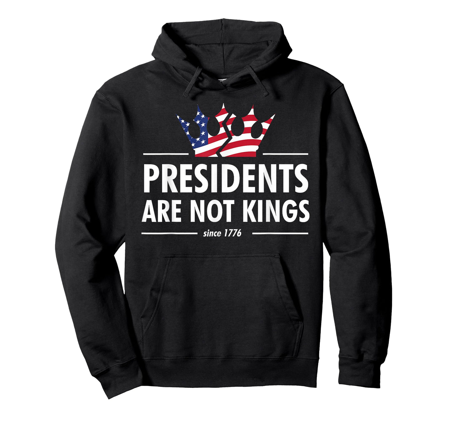 Presidents are Not Kings - USA Flag Since 1776 T-Shirt