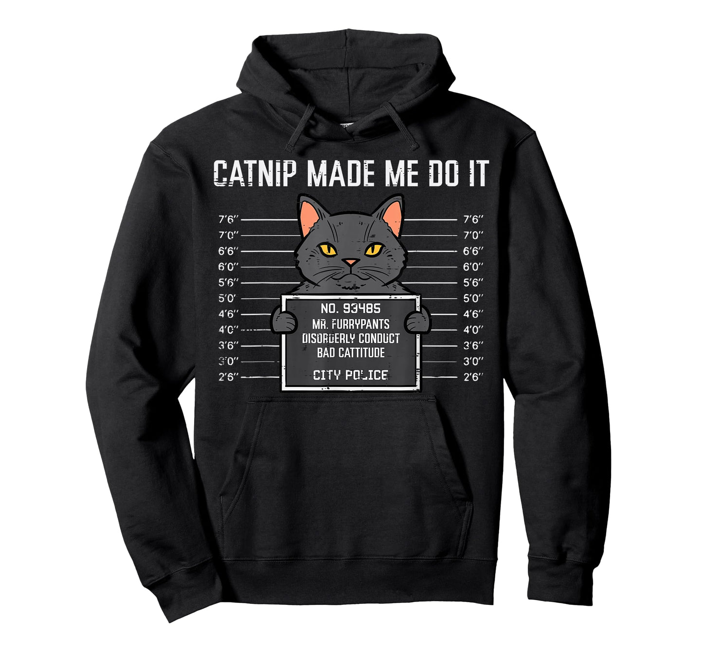 Cat Mugshot Catnip Made Me Do It Funny Furrypants Men Women T-Shirt