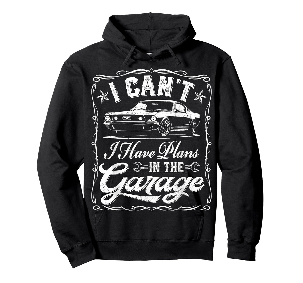 I Cant I Have Plans In The Garage Dad Men Funny Fathers Day T-Shirt