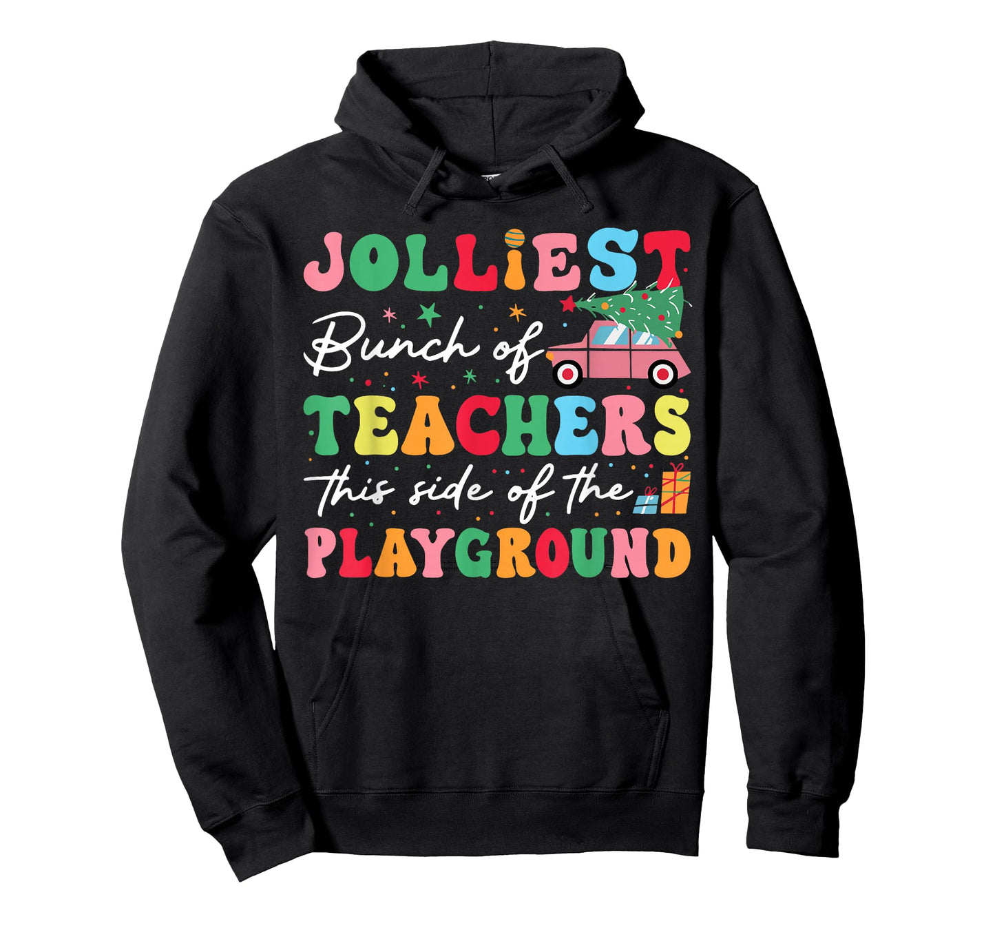 Cute Jolliest Bunch Of Teachers This Side Of The Playground T-Shirt