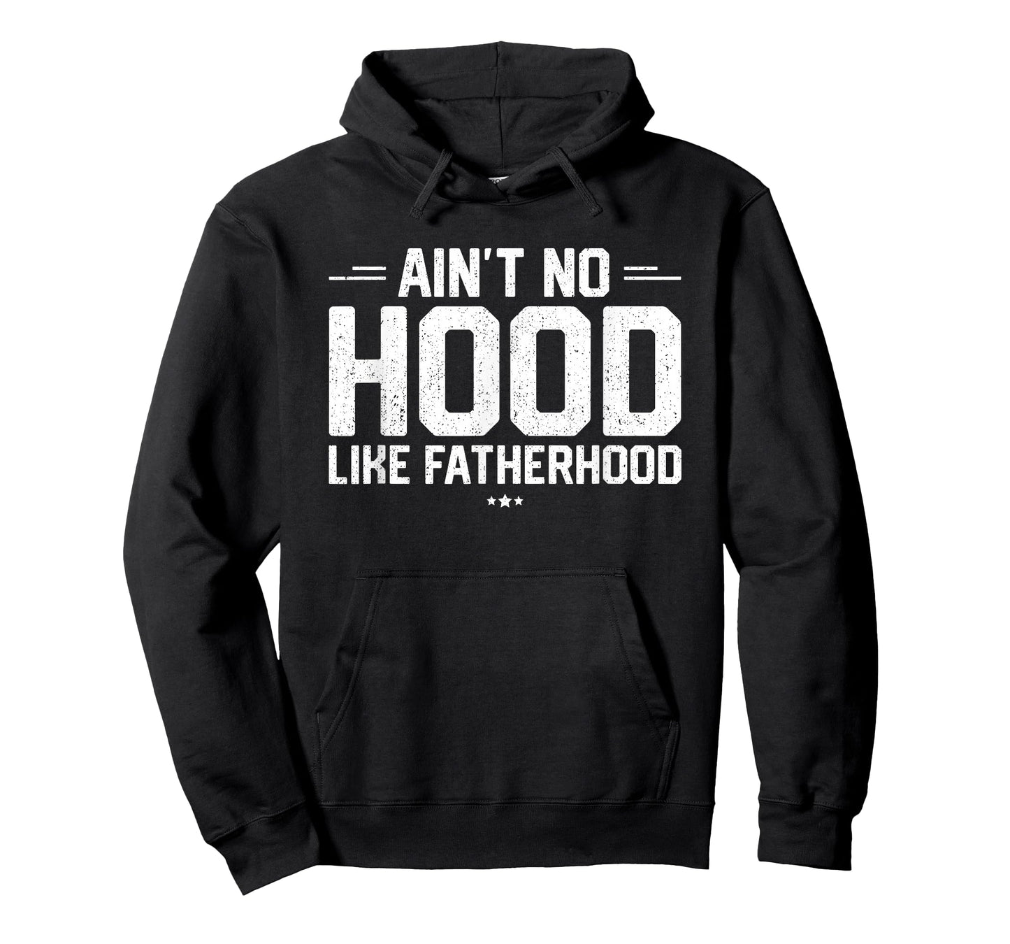 Aint No Hood Like Fatherhood Shirt New Dad Gift Fathers Day T-Shirt