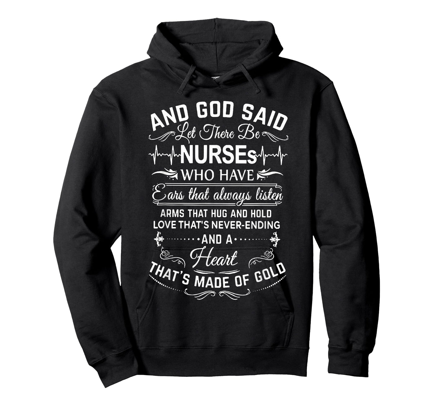 And God Said Let There Be Nurses Who Have Ears T-Shirt