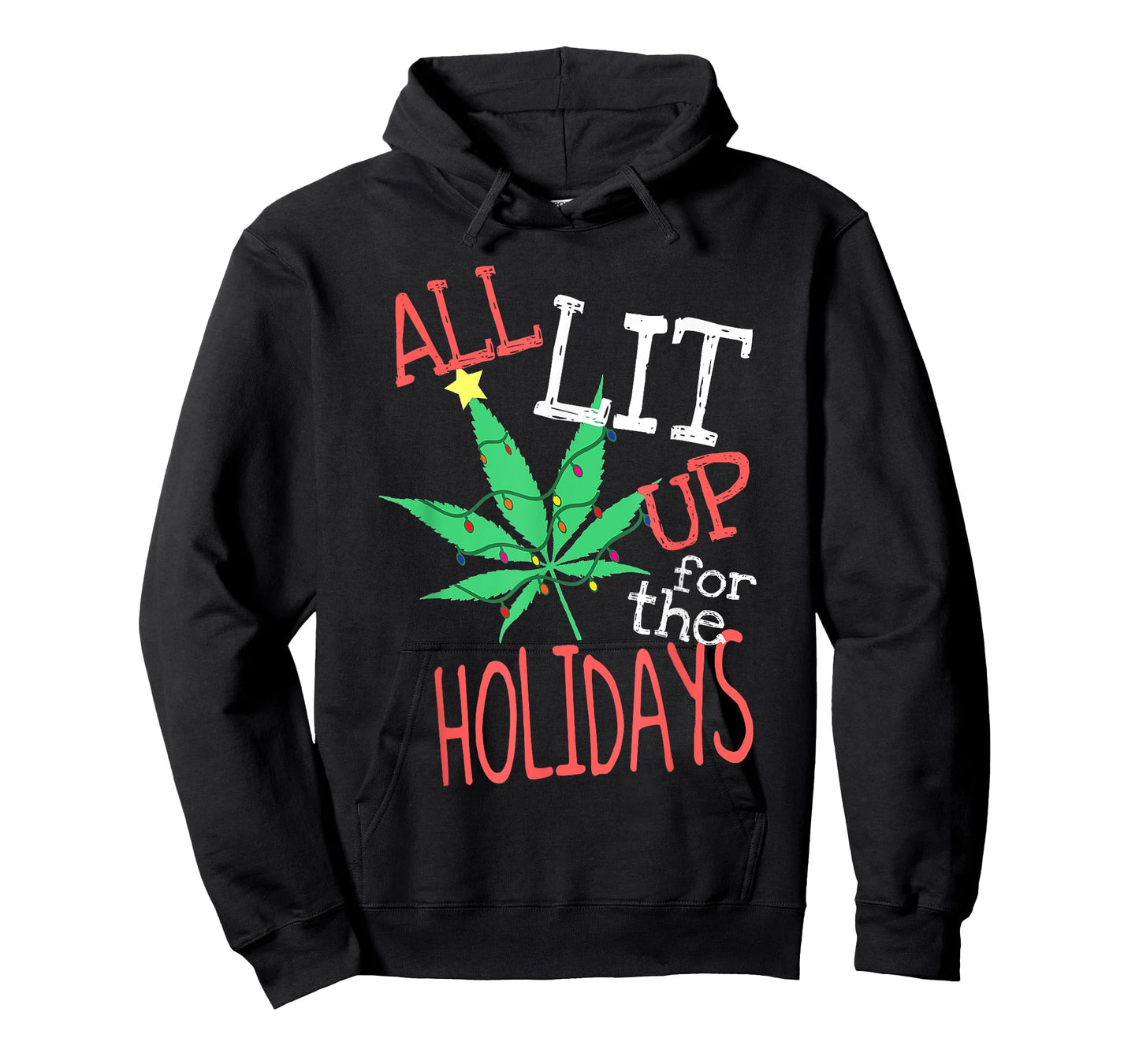 All Lit Up For The Holidays Funny Weed Christmas Light T-Shirt