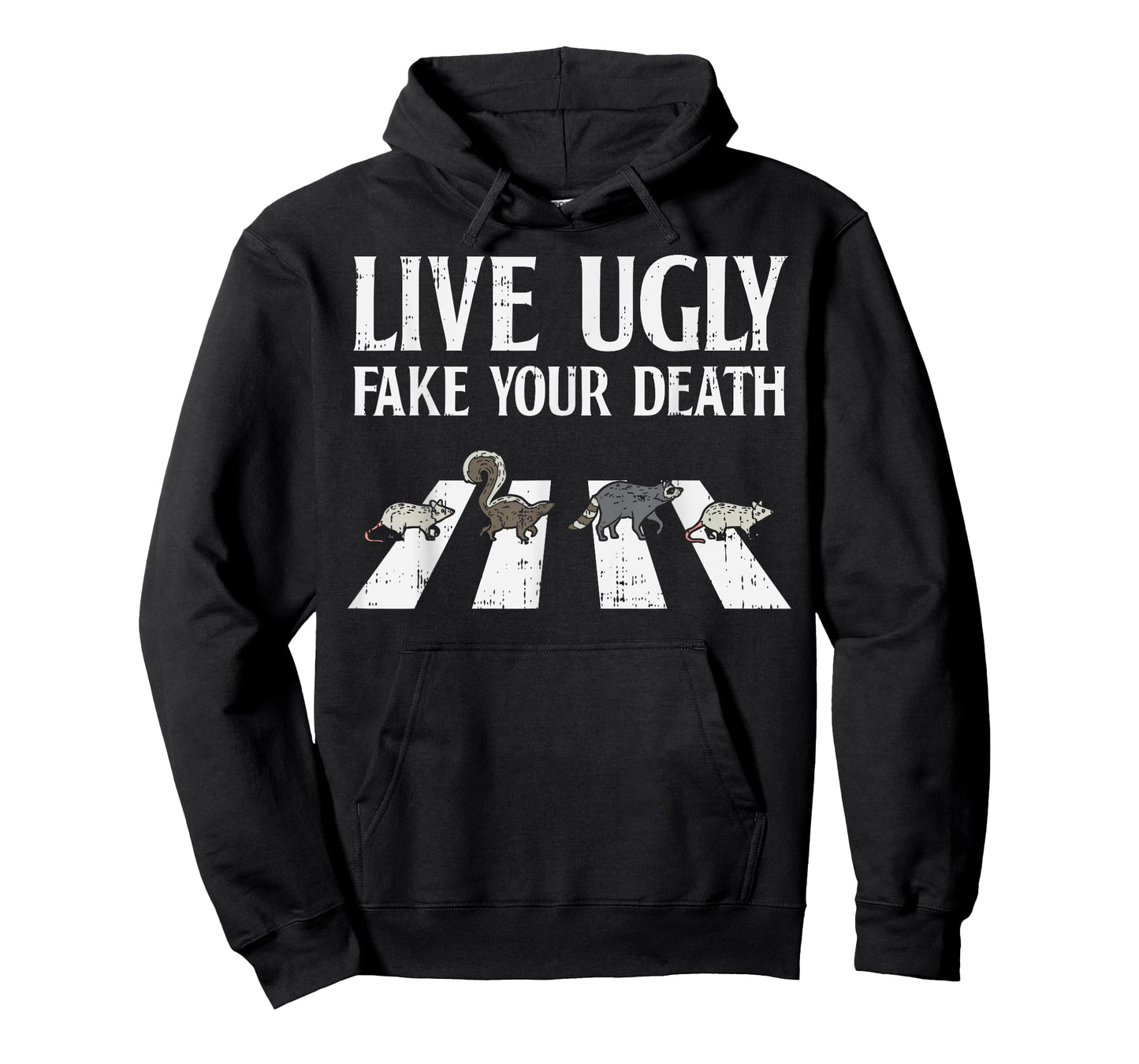 Live Ugly Fake Your Death Street Cats Crossing Street Gift T-Shirt