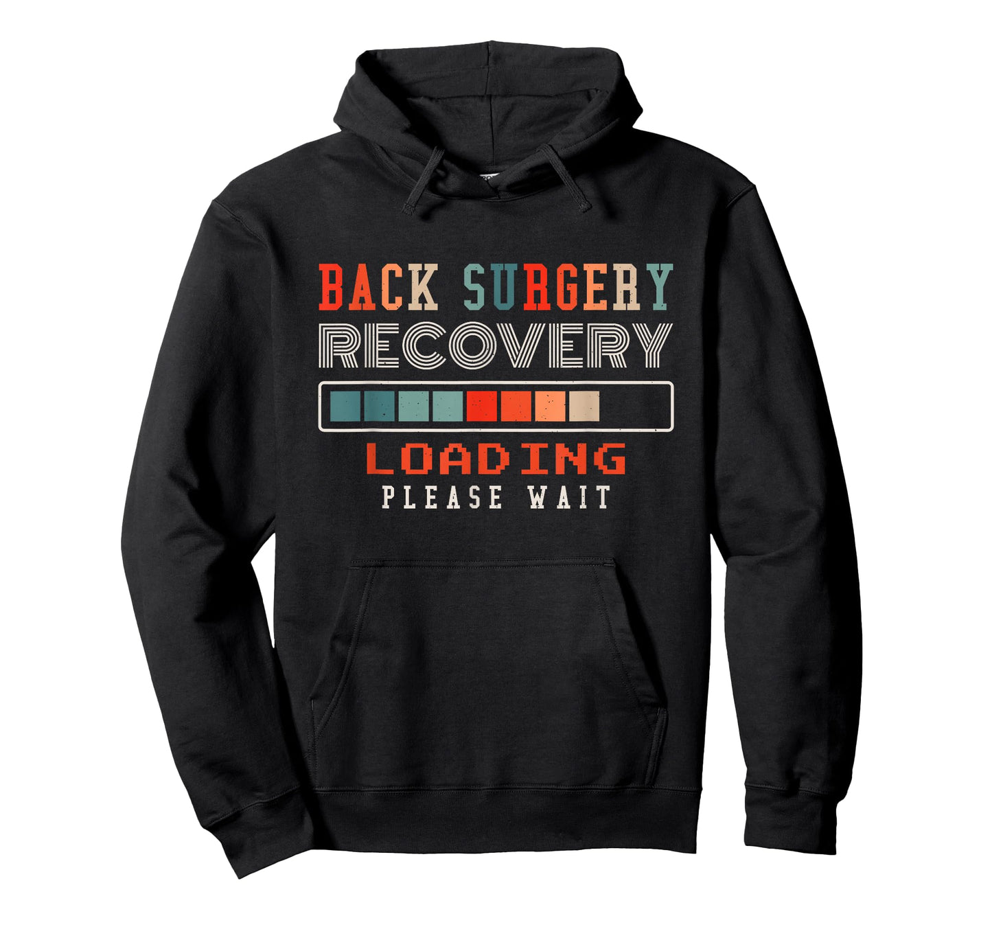 Back Surgery Recovery Loading Please Wait, Spinal Surgery T-Shirt