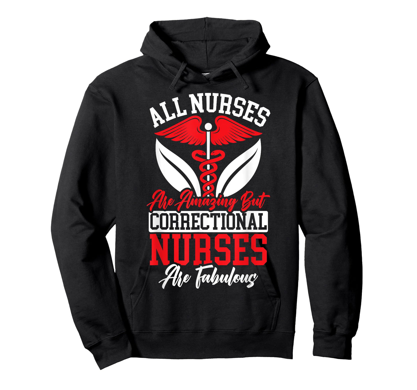 All Nurses Are Amazing But Correctional Nurses Are Fabulous T-Shirt