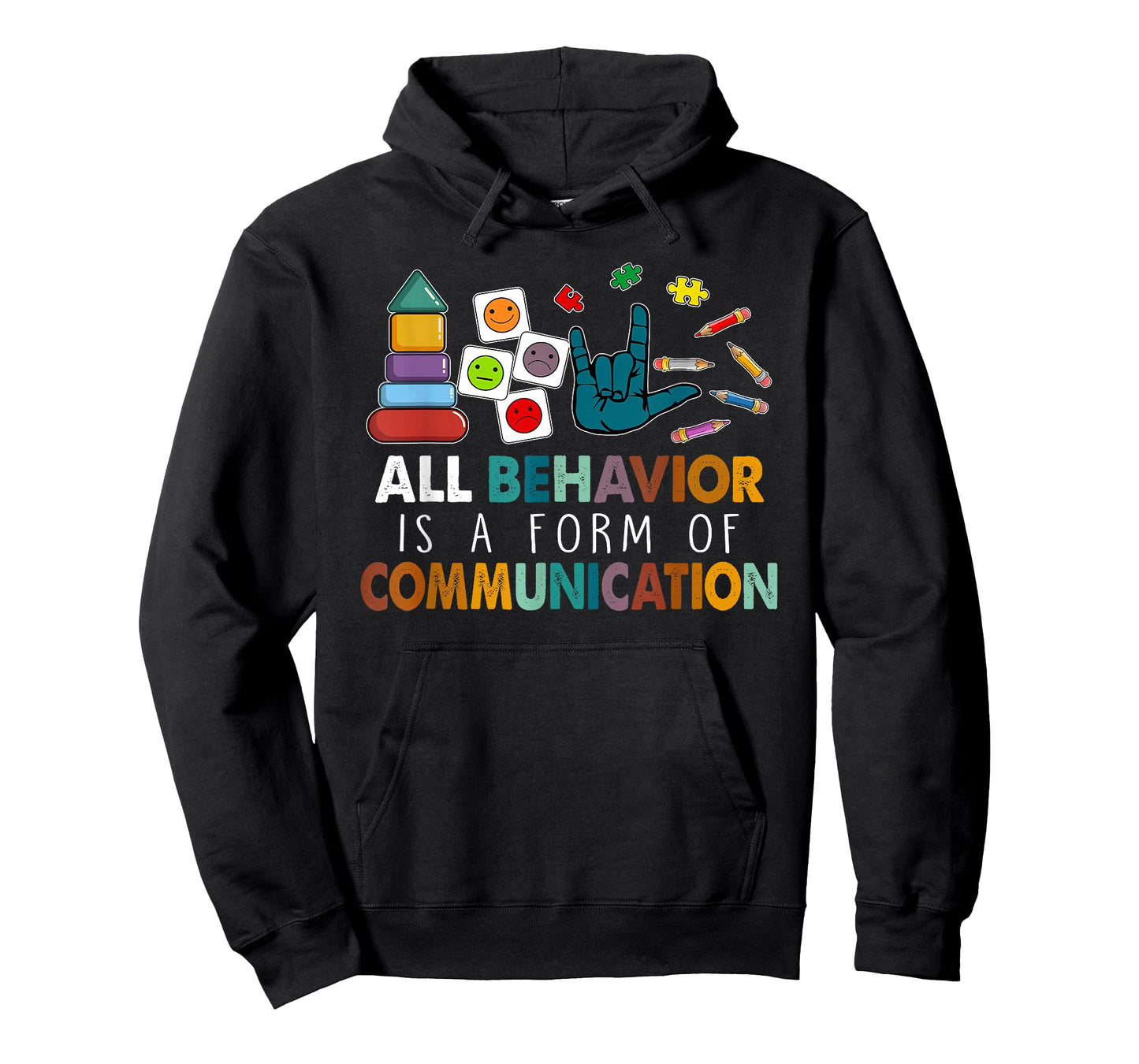 All Behavior is A Form of Communication Autism SPED Teacher T-Shirt