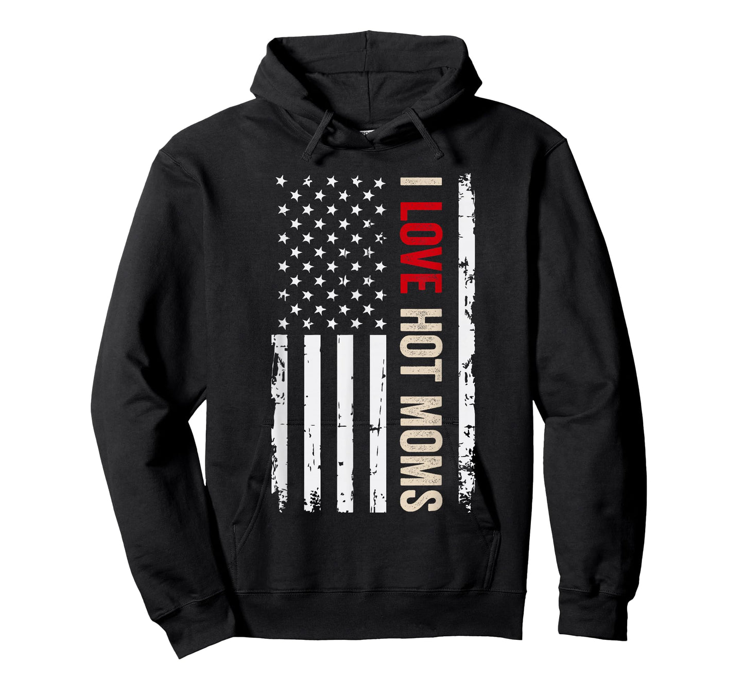 I Love Hot Moms American USA Flag T-Shirt