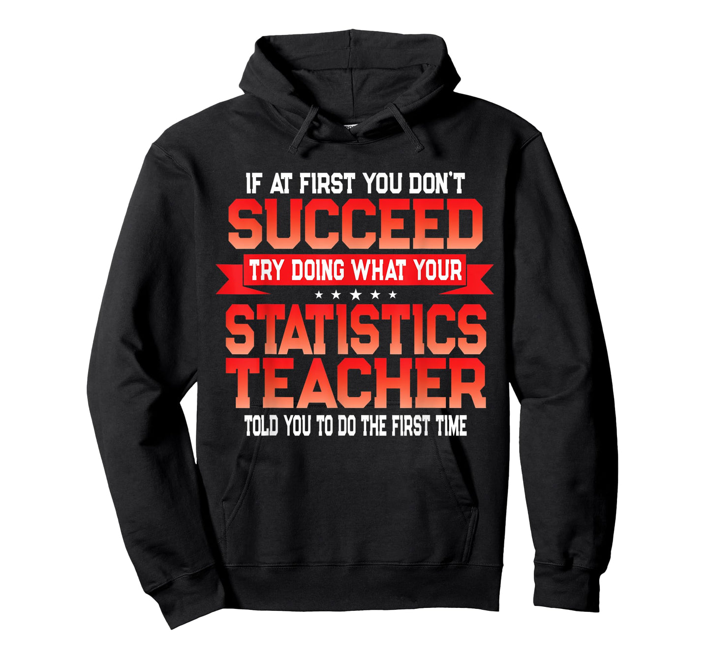 Fun Statistics Teacher Gift Funny School Stats Quote T-Shirt
