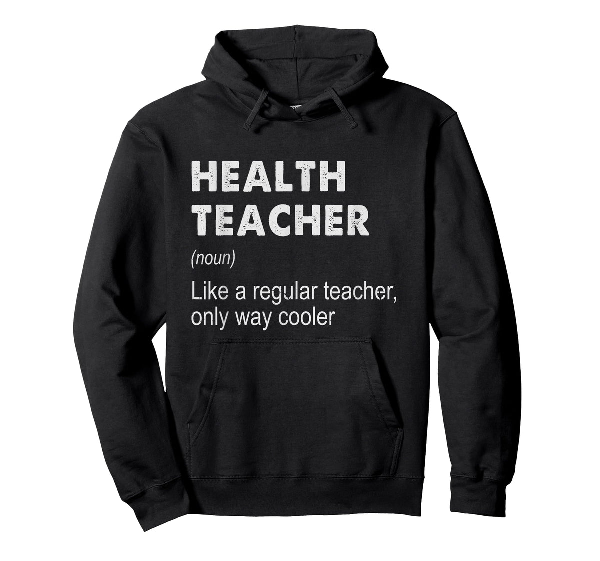 Health Teacher Definition - Funny Teaching School Teacher T-Shirt