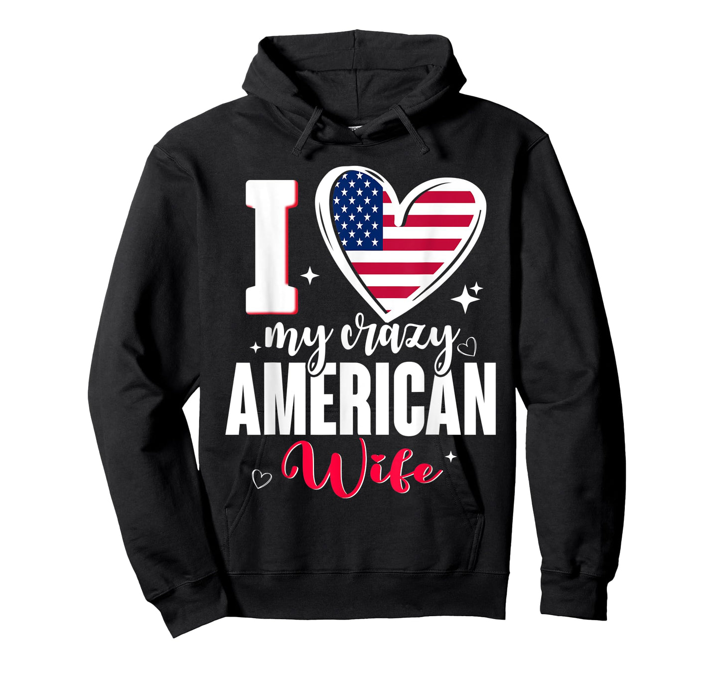 I Love My Crazy American Wife Cute USA Flag Heart T-Shirt