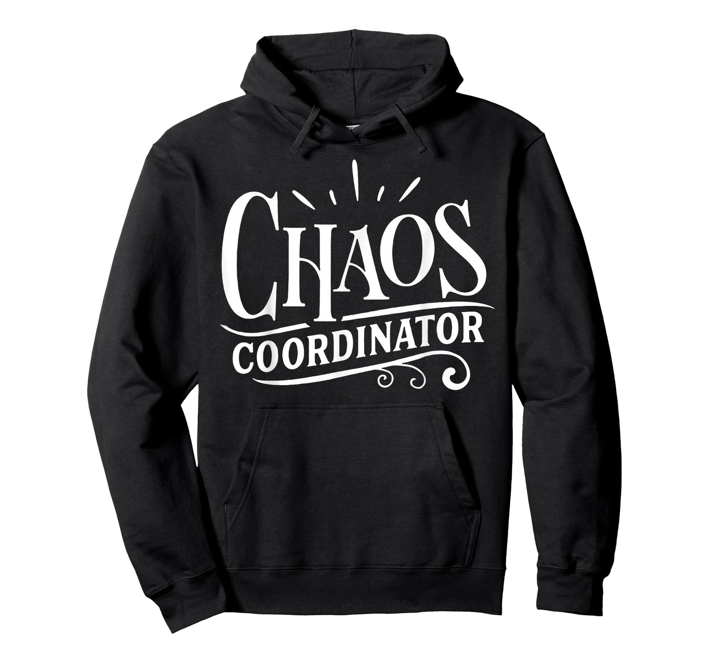 Chaos Coordinator Chaos Creator T-Shirt