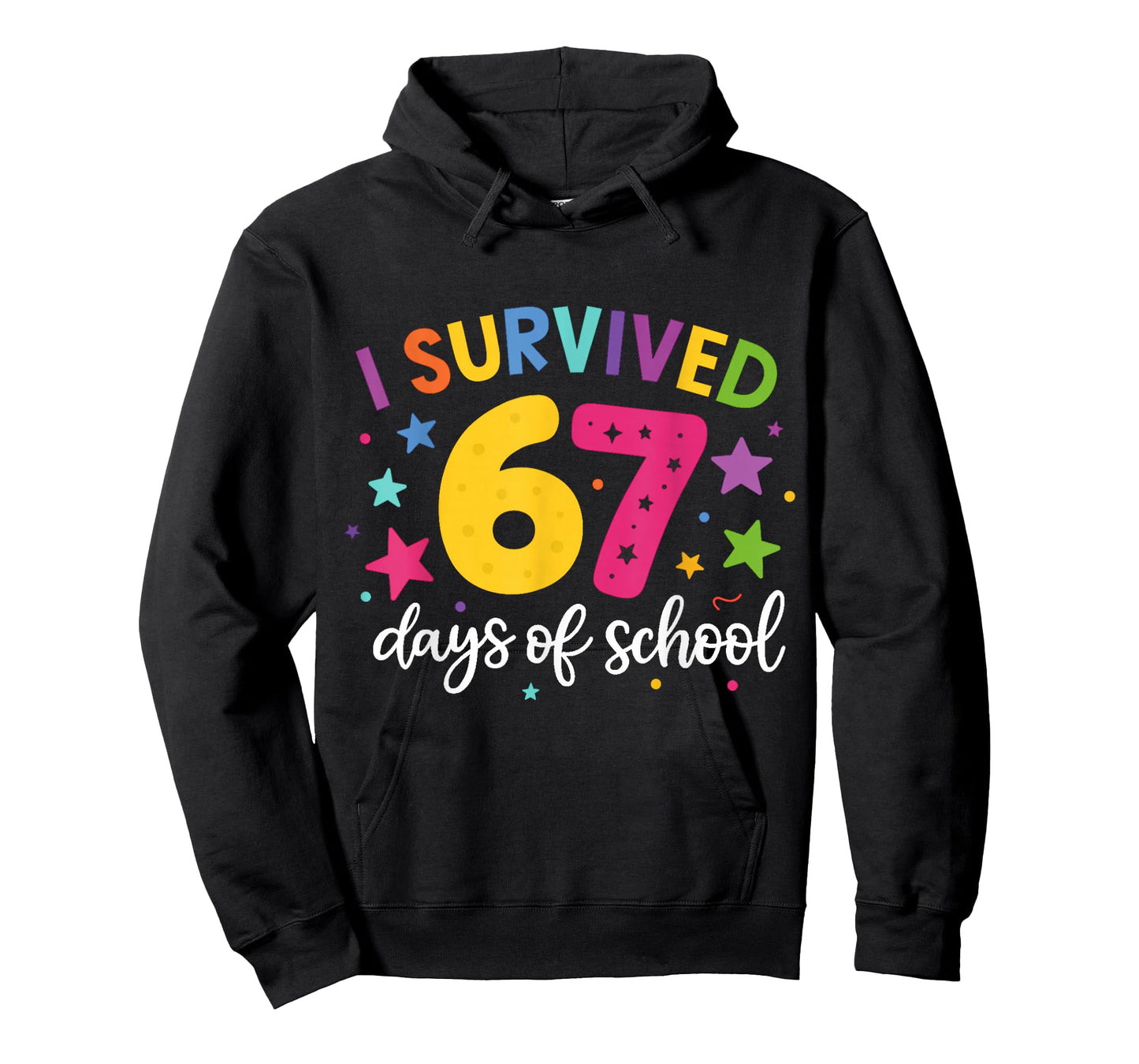 I Survived 67 Days of School Teachers Students Six Seven T-Shirt