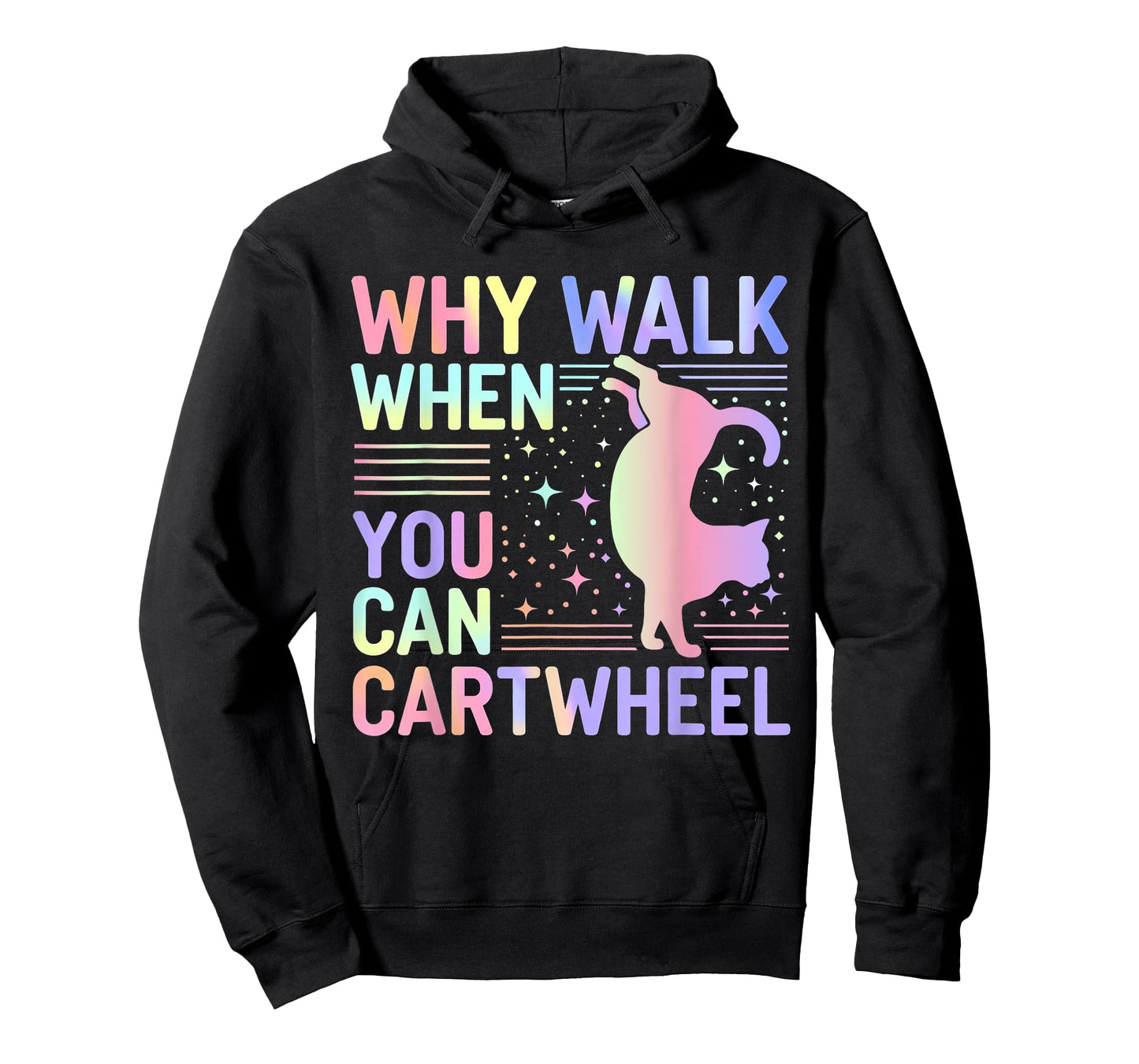 Why Walk When You Can Cartwheel Funny Cat Gymnastics Dance T-Shirt