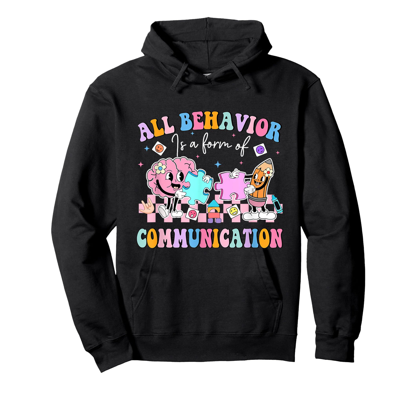 All Behavior is A Form of Communication SPED Teacher Autism T-Shirt