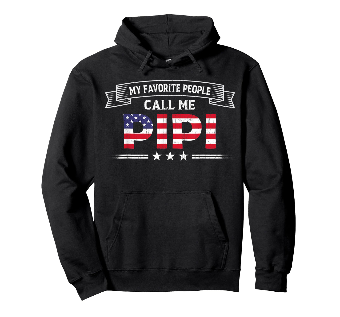 My Favorite People Call Me Pipi USA Flag Dad Father's Day T-Shirt for Men