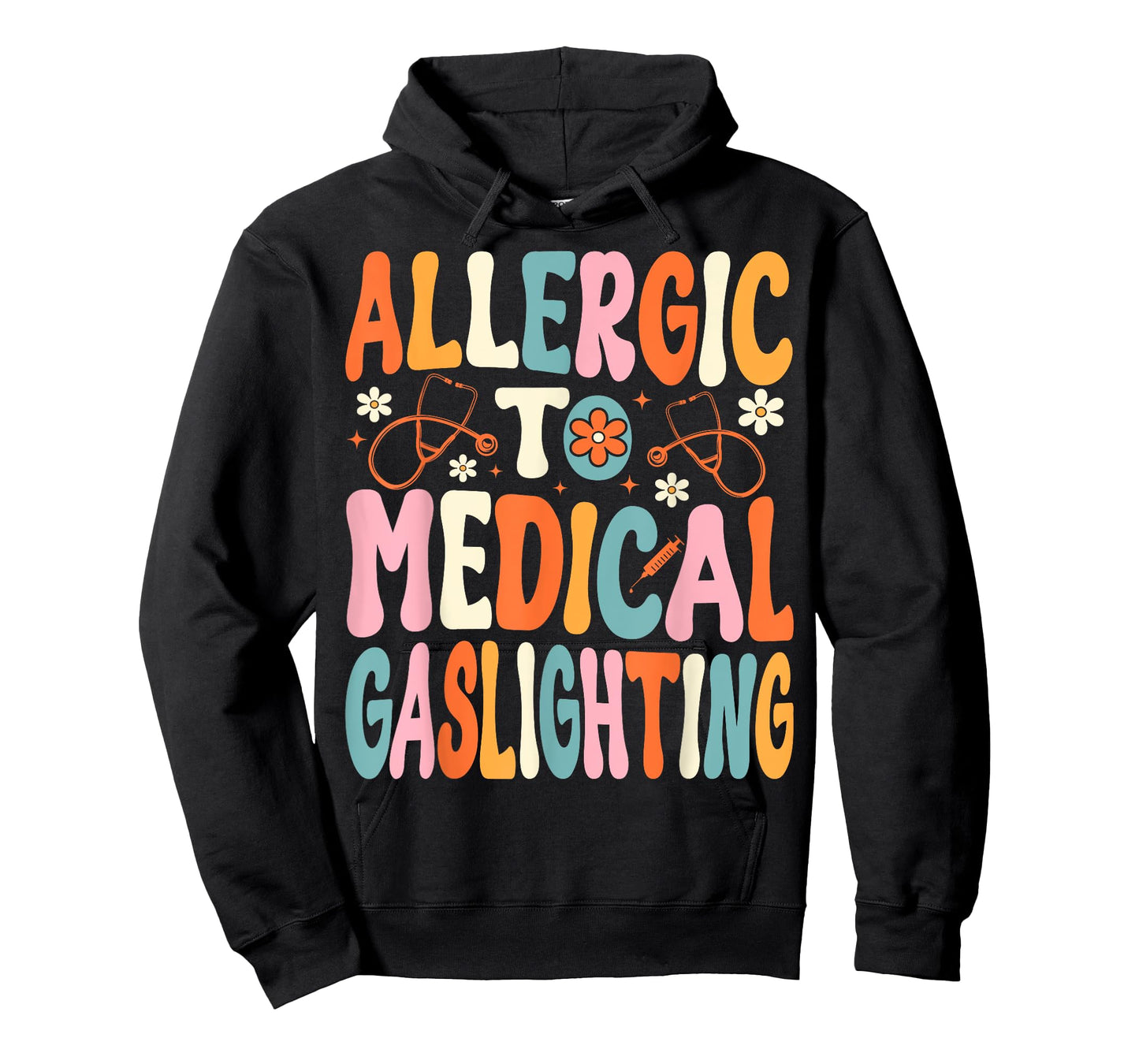Allergic to Medical Gaslighting Education Health Condition T-Shirt