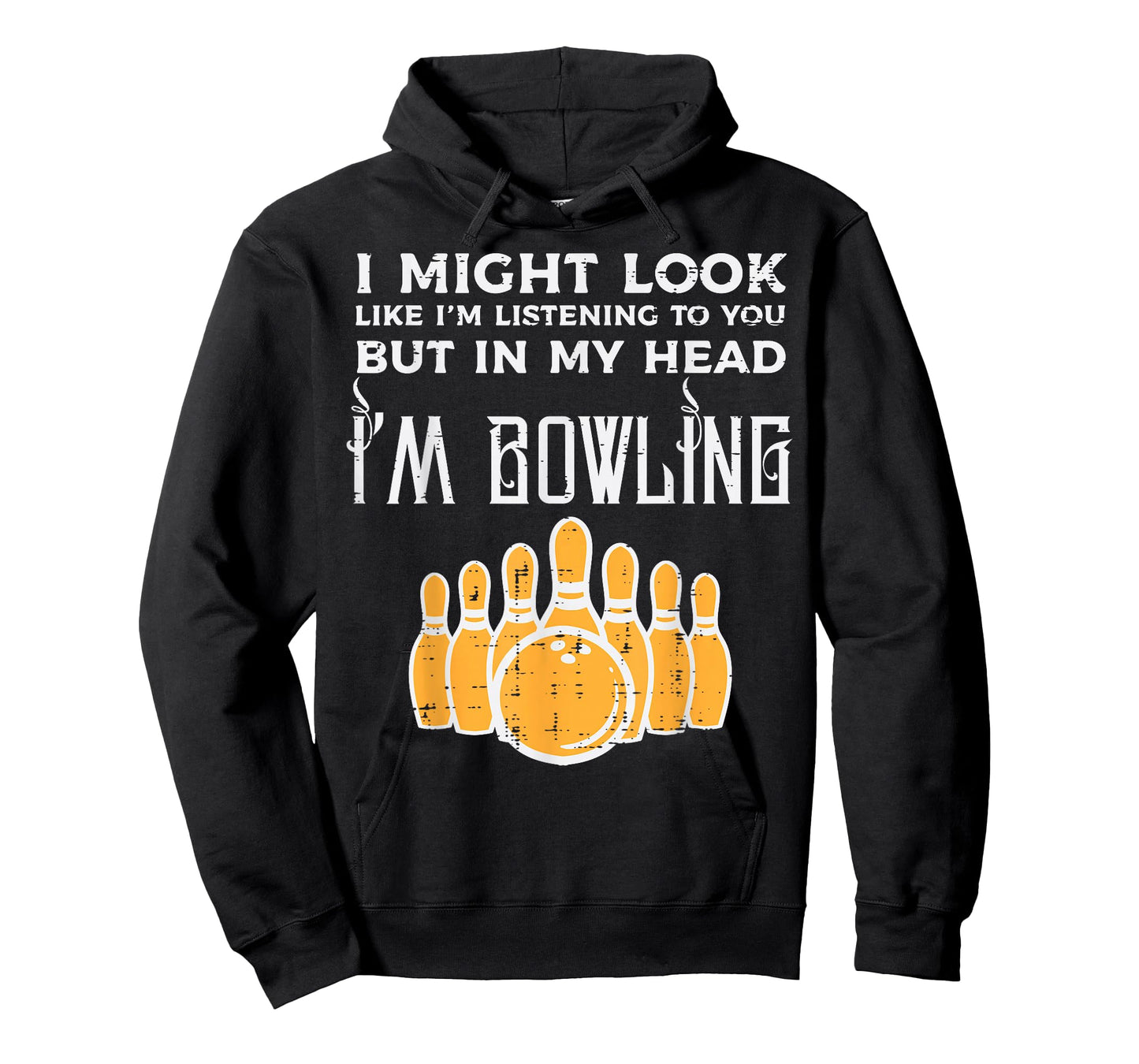 Might Look Im Listening Bowling Funny Bowler Men Women Kids T-Shirt