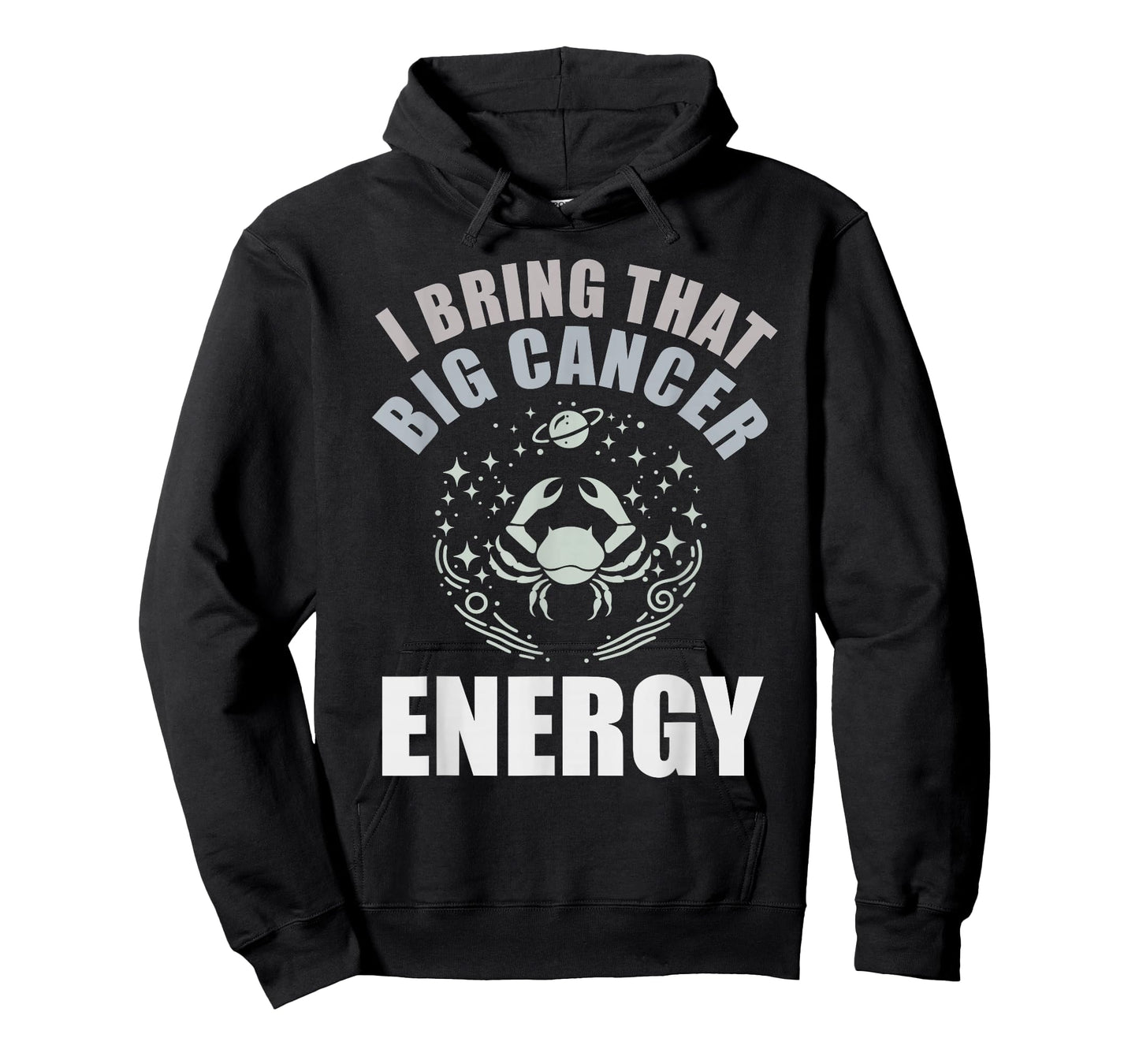 Cancer Zodiac Sign Crab I Bring That Big Cancer Energy T-Shirt